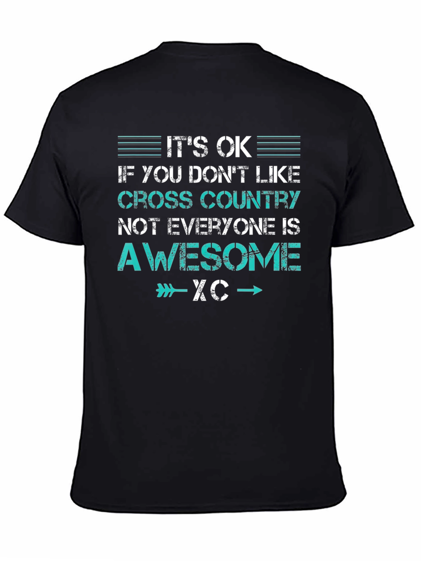 Cross Country Running T-Shirt: Not Everyone Is Awesome XC