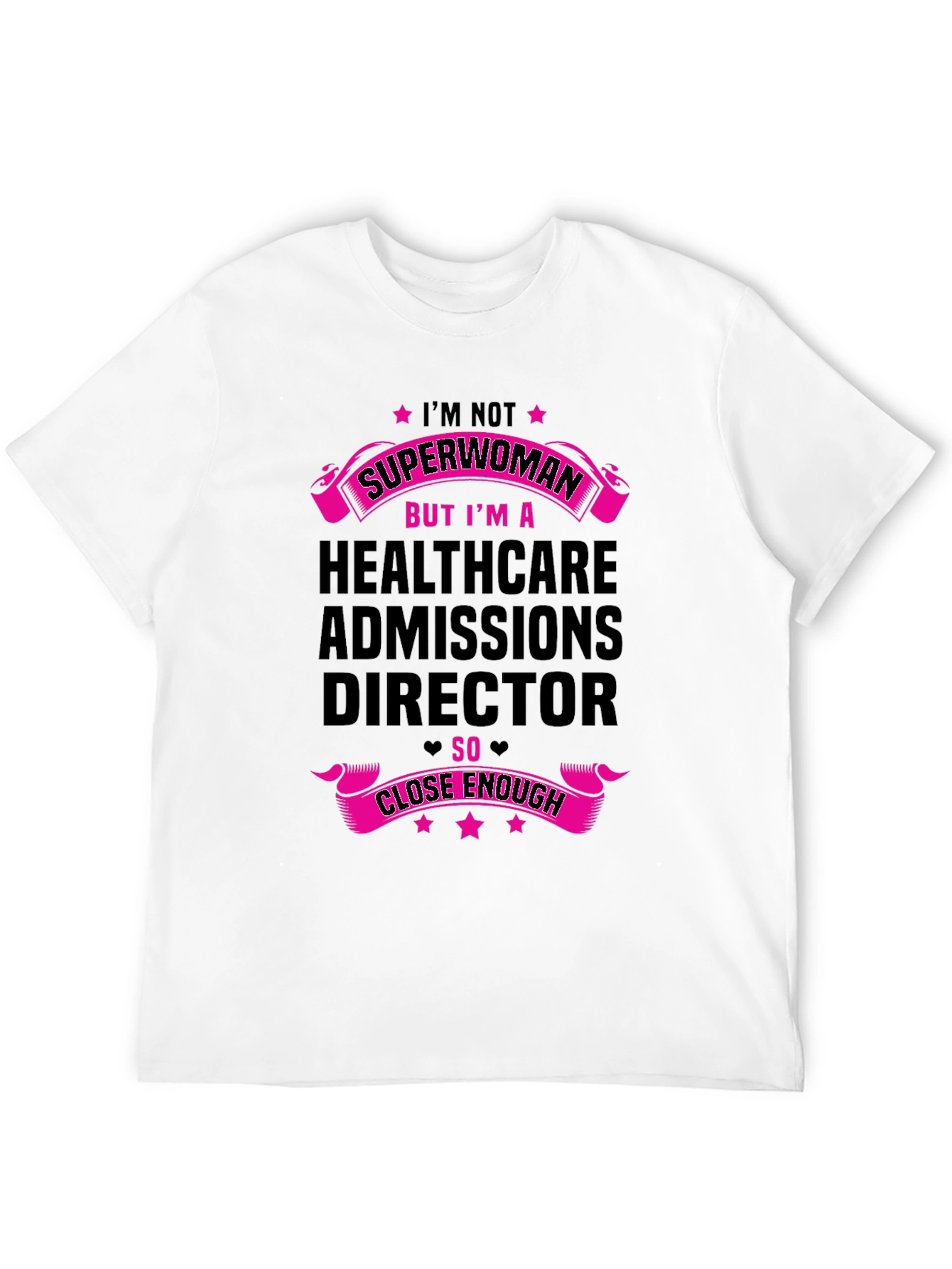 Healthcare Admissions Director T-Shirt