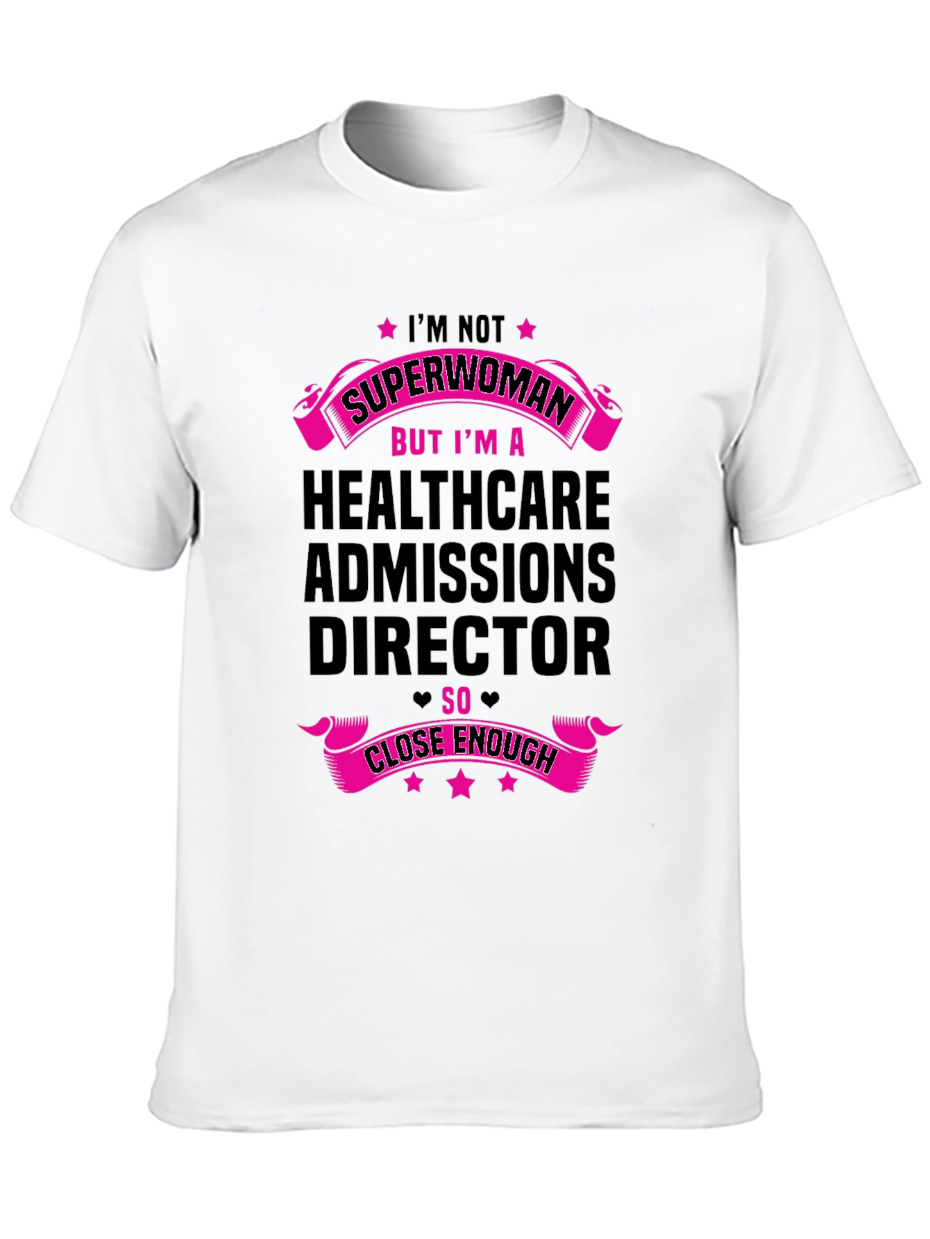 Healthcare Admissions Director T-Shirt