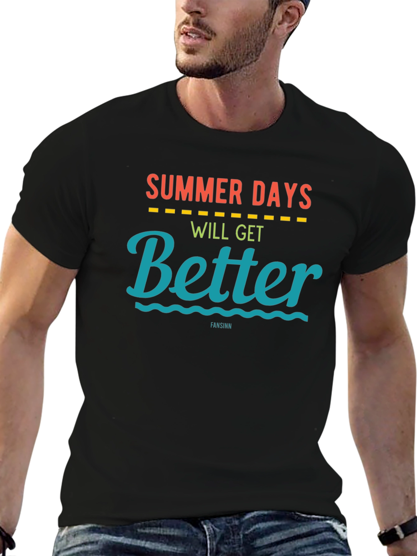 Summer Days Will Get Better T-Shirt