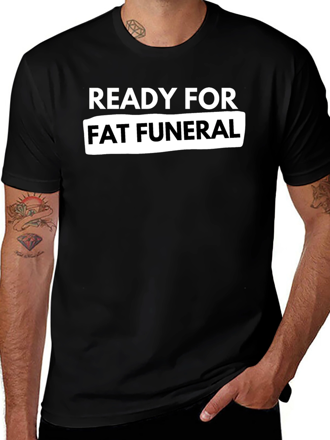 Ready For Fat Funeral Black Graphic Tee