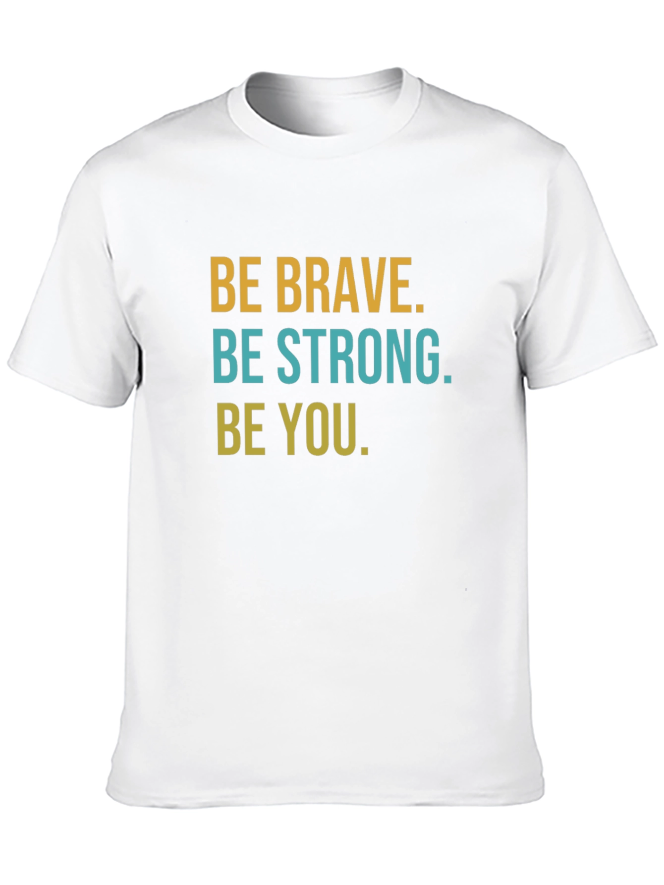 Be Brave Graphic Tee - Inspirational Mens T-Shirt