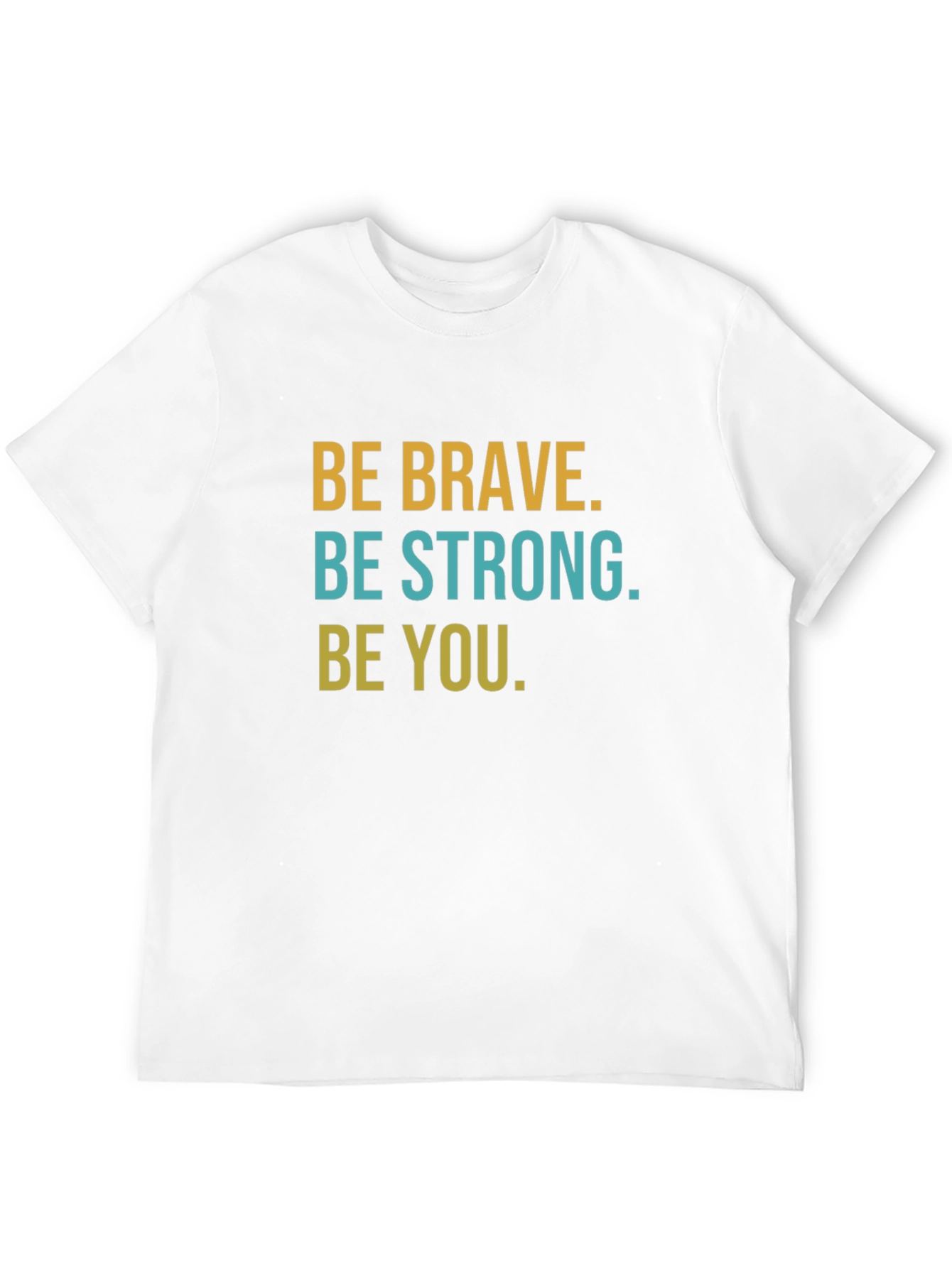 Be Brave Graphic Tee - Inspirational Mens T-Shirt