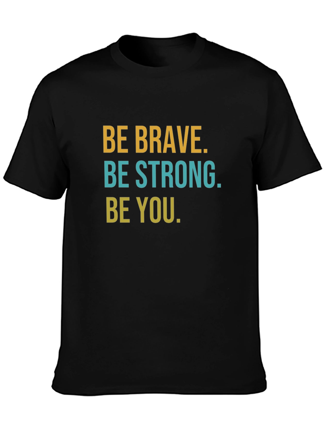 Be Brave Graphic Tee - Inspirational Mens T-Shirt