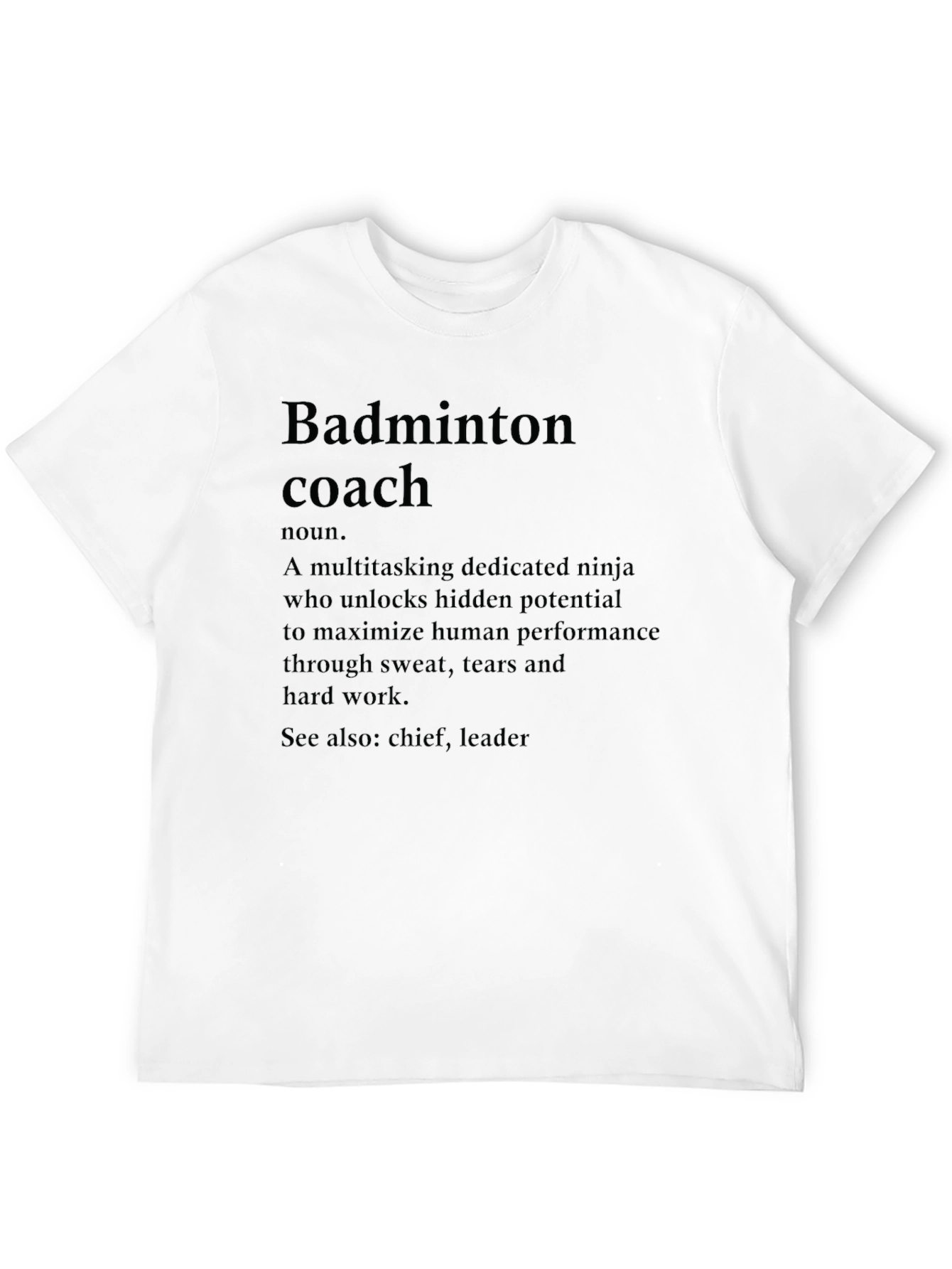 Badminton Coach Definition T-Shirt - Gift for Coaches