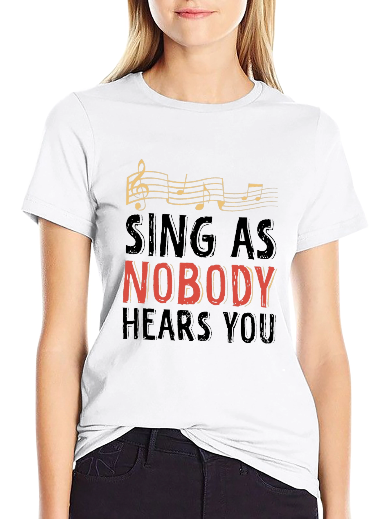 Sing As Nobody Hears You Graphic Tee