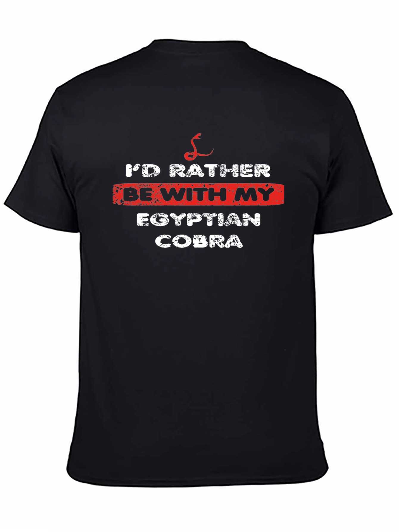 Id Rather Be With My Egyptian Cobra T-Shirt