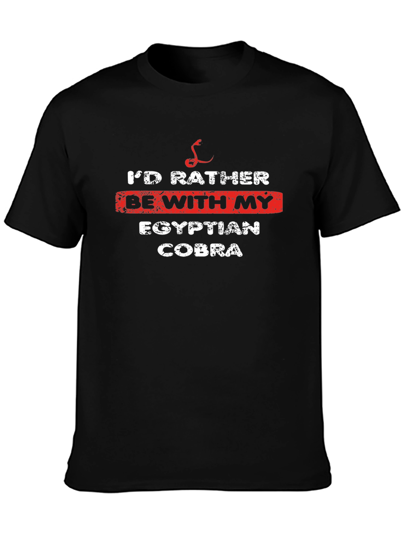 Id Rather Be With My Egyptian Cobra T-Shirt