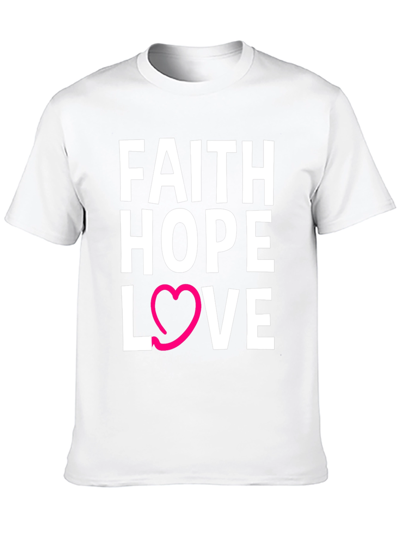 Faith Hope Love T-Shirt - Graphic Tee