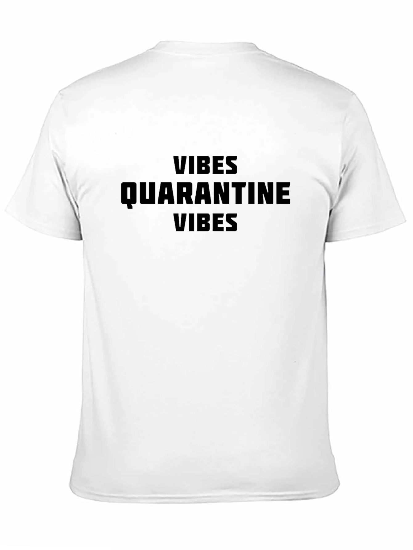 Quarantine Vibes Black T-Shirt