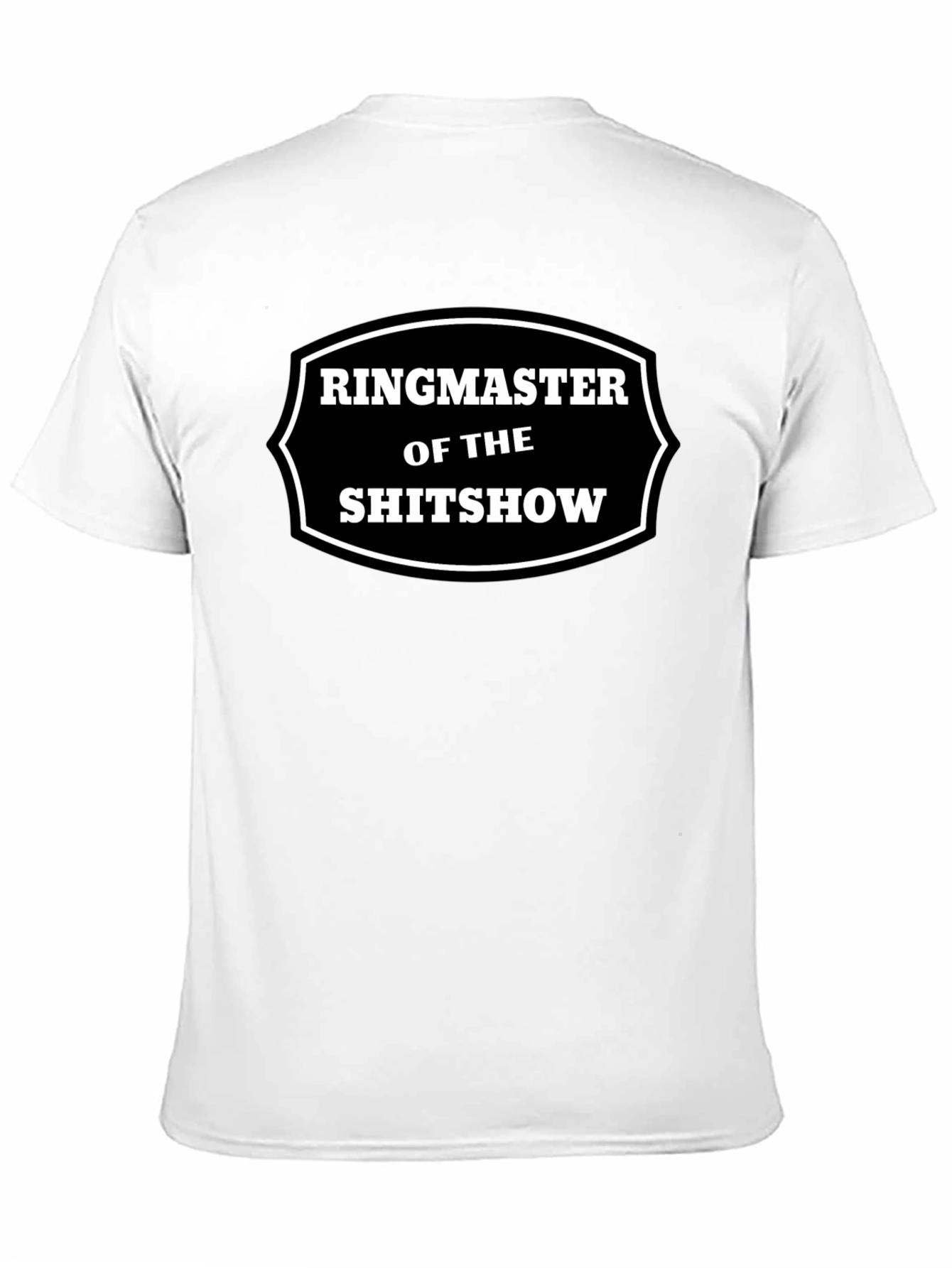 Ringmaster of The Shitshow Graphic T-Shirt