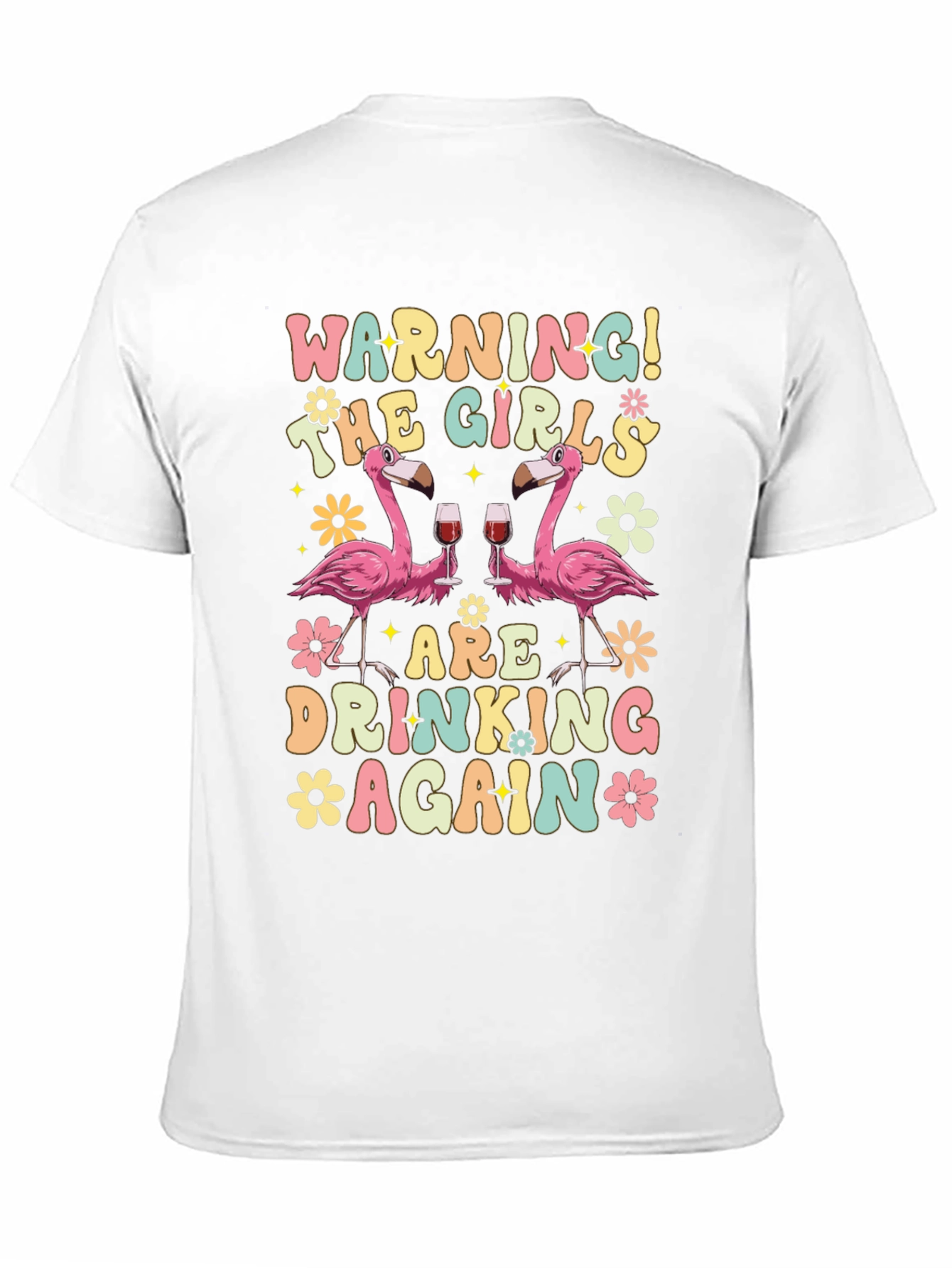 Warning! Girls Drinking Again Flamingo T-Shirt