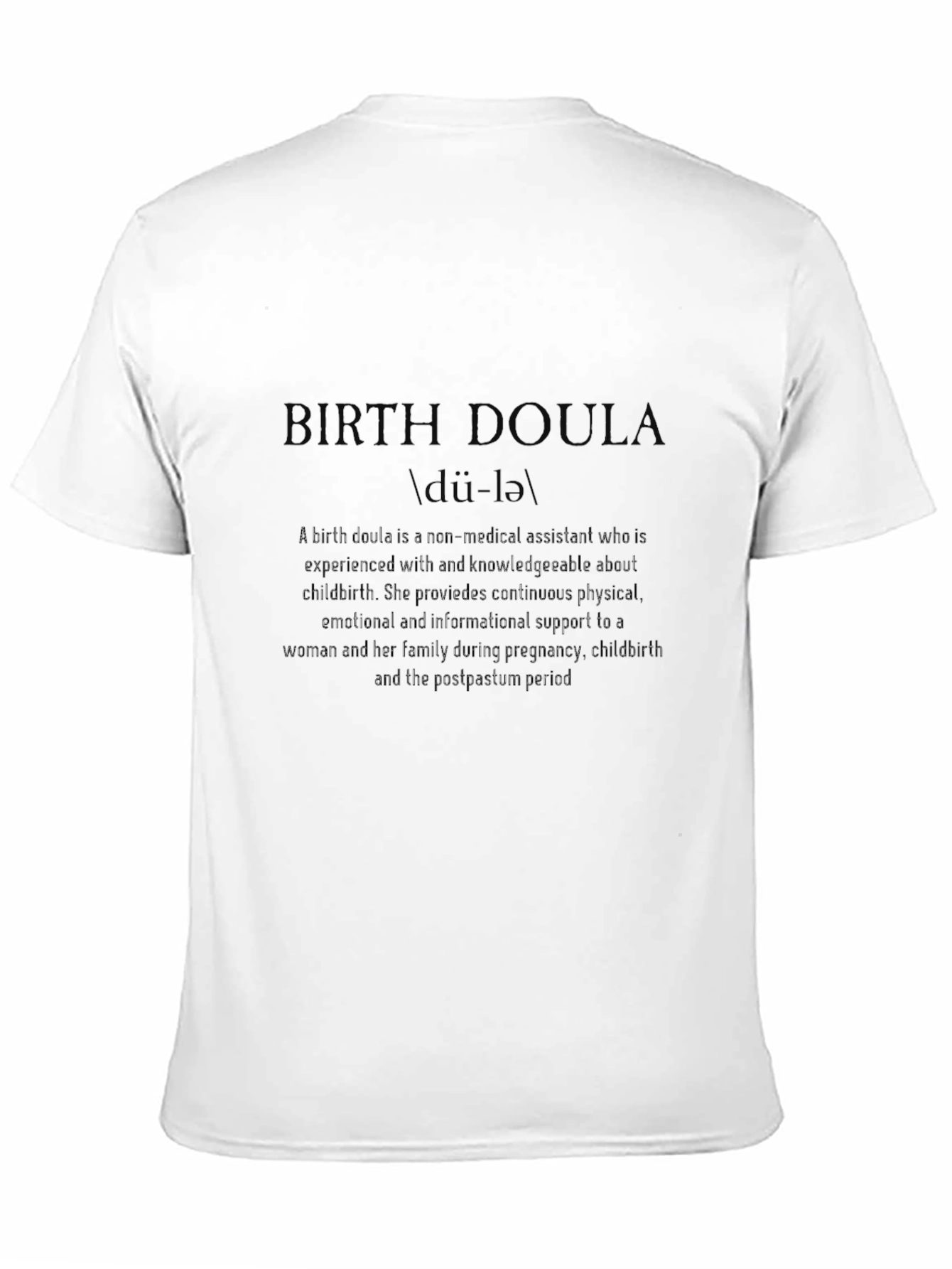 Birth Doula Definition T-Shirt - New Parent Gift
