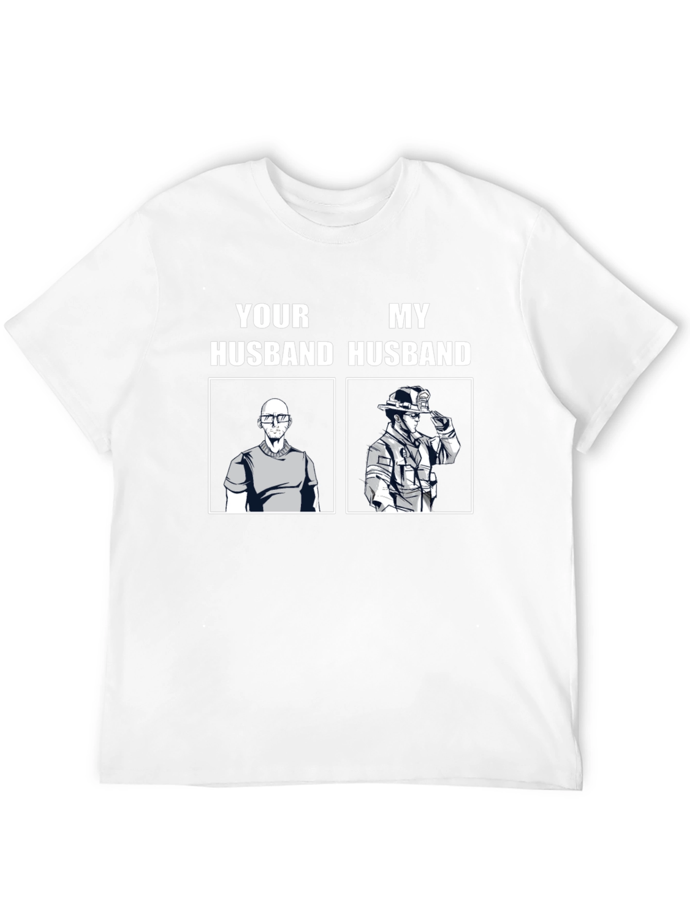 Your Husband My Husband T-Shirt Occupation Humor Tee