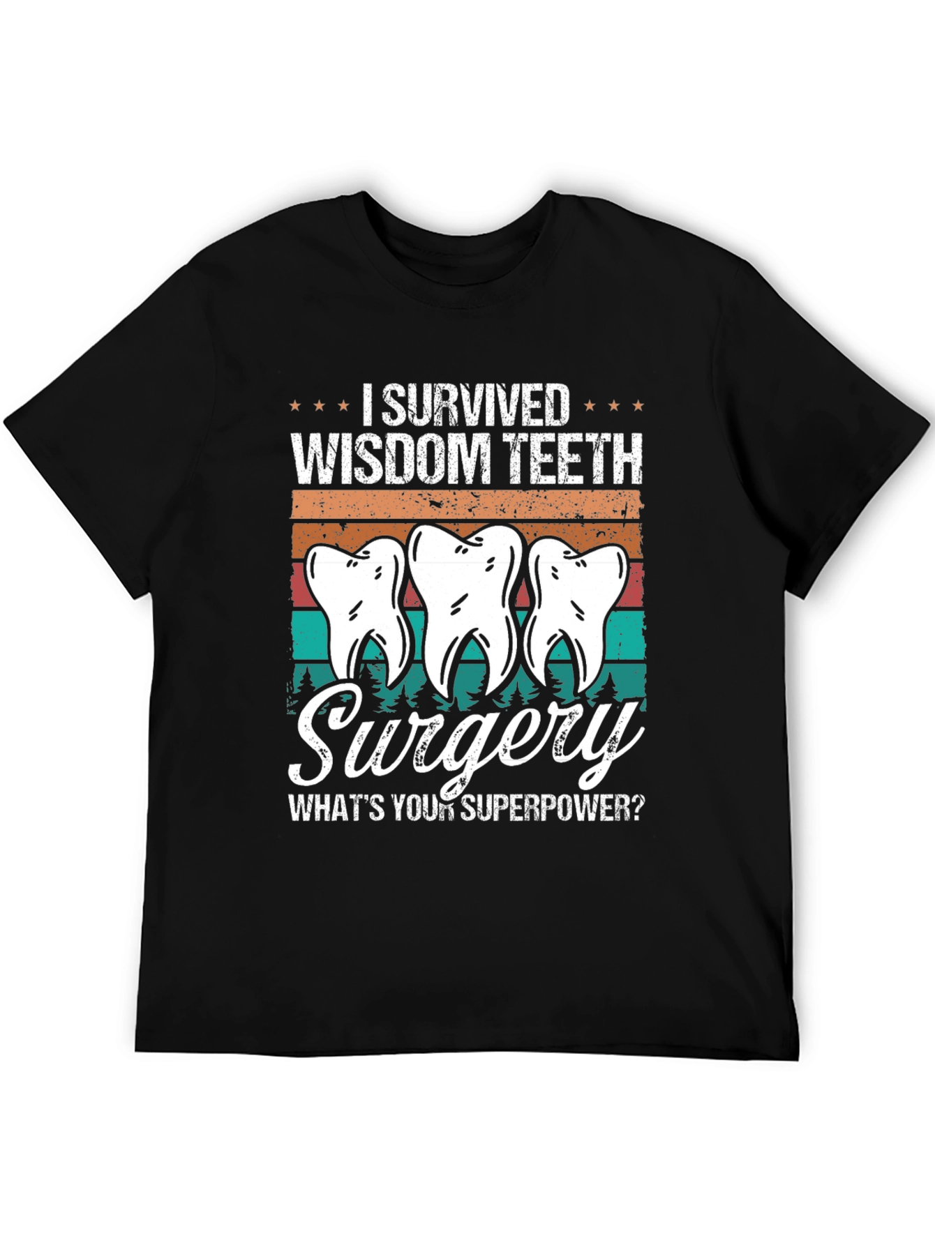 Wisdom Teeth Surgery Survivor Tee