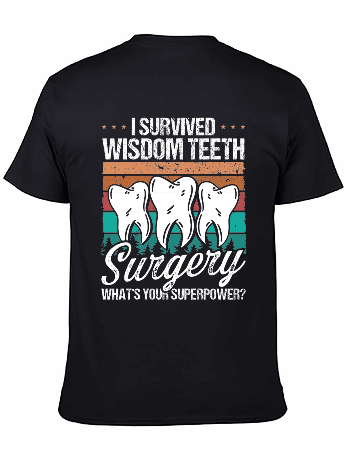 Wisdom Teeth Surgery Survivor Tee