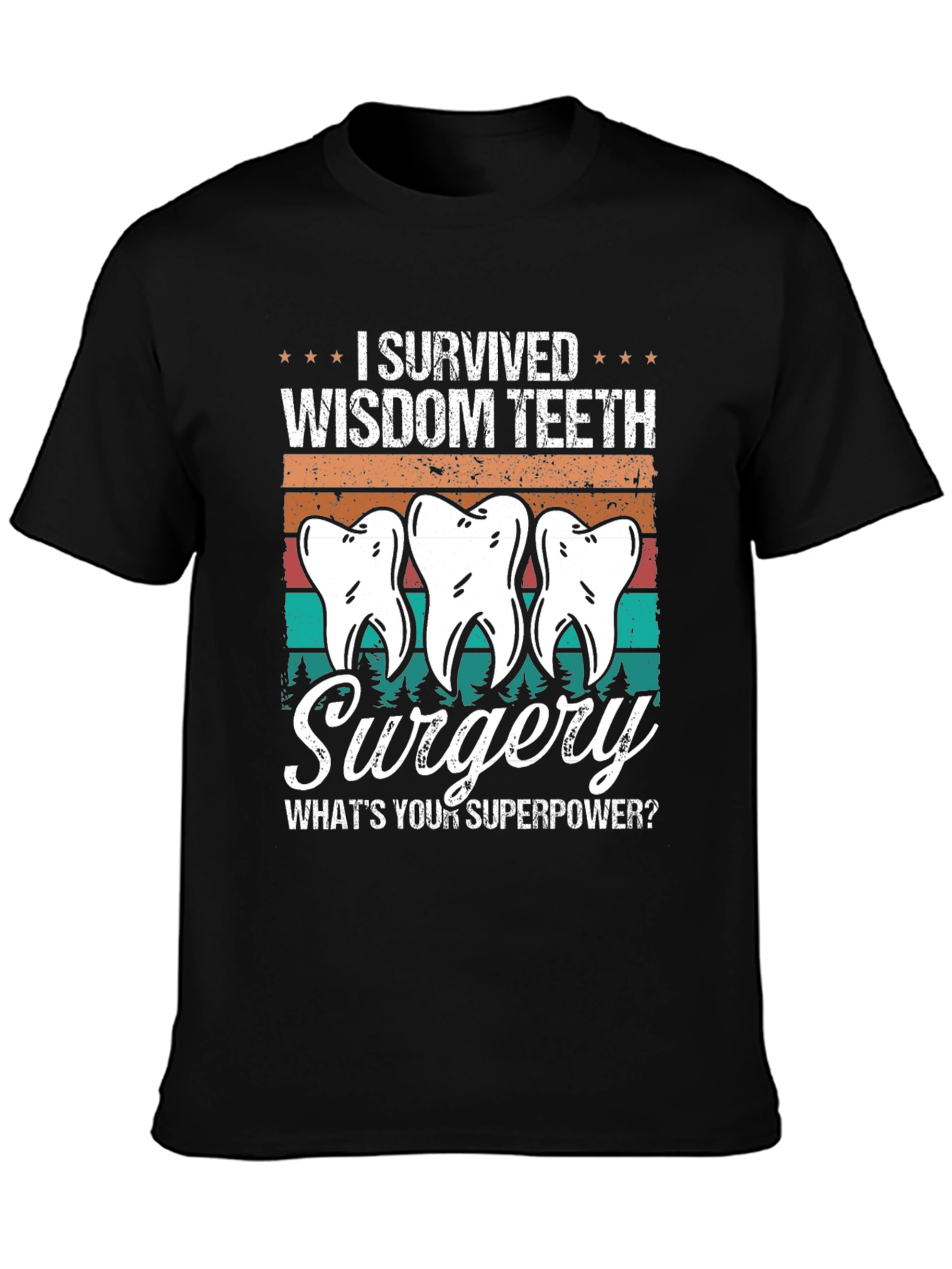 Wisdom Teeth Surgery Survivor Tee