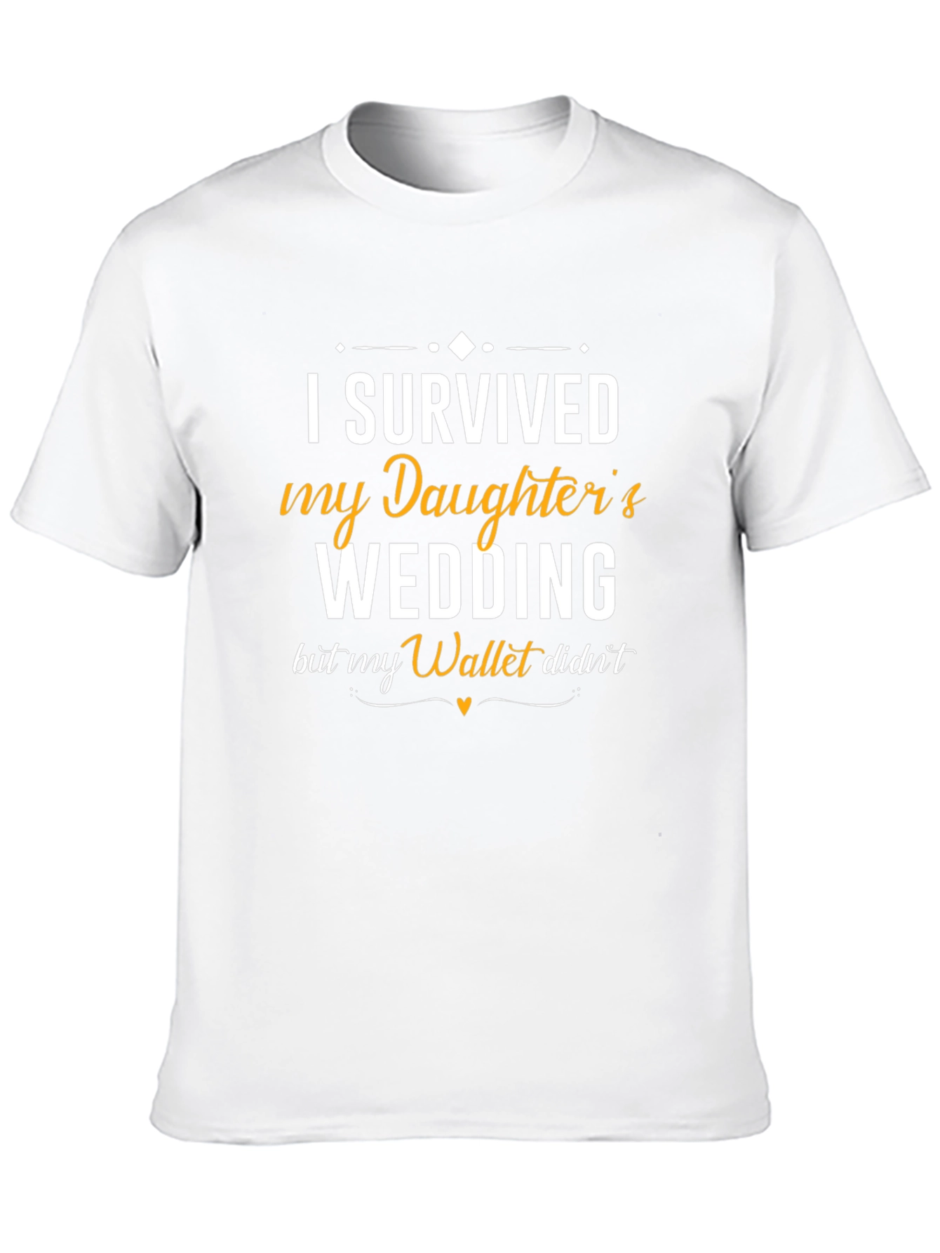 I Survived My Daughters Wedding T-Shirt