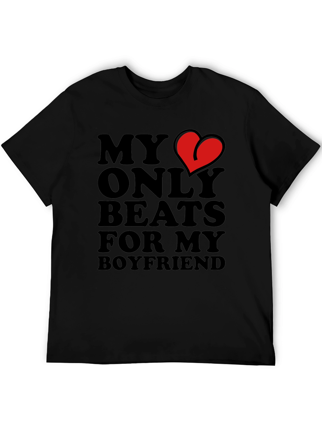 My Heart Beats for My Boyfriend Black T-Shirt
