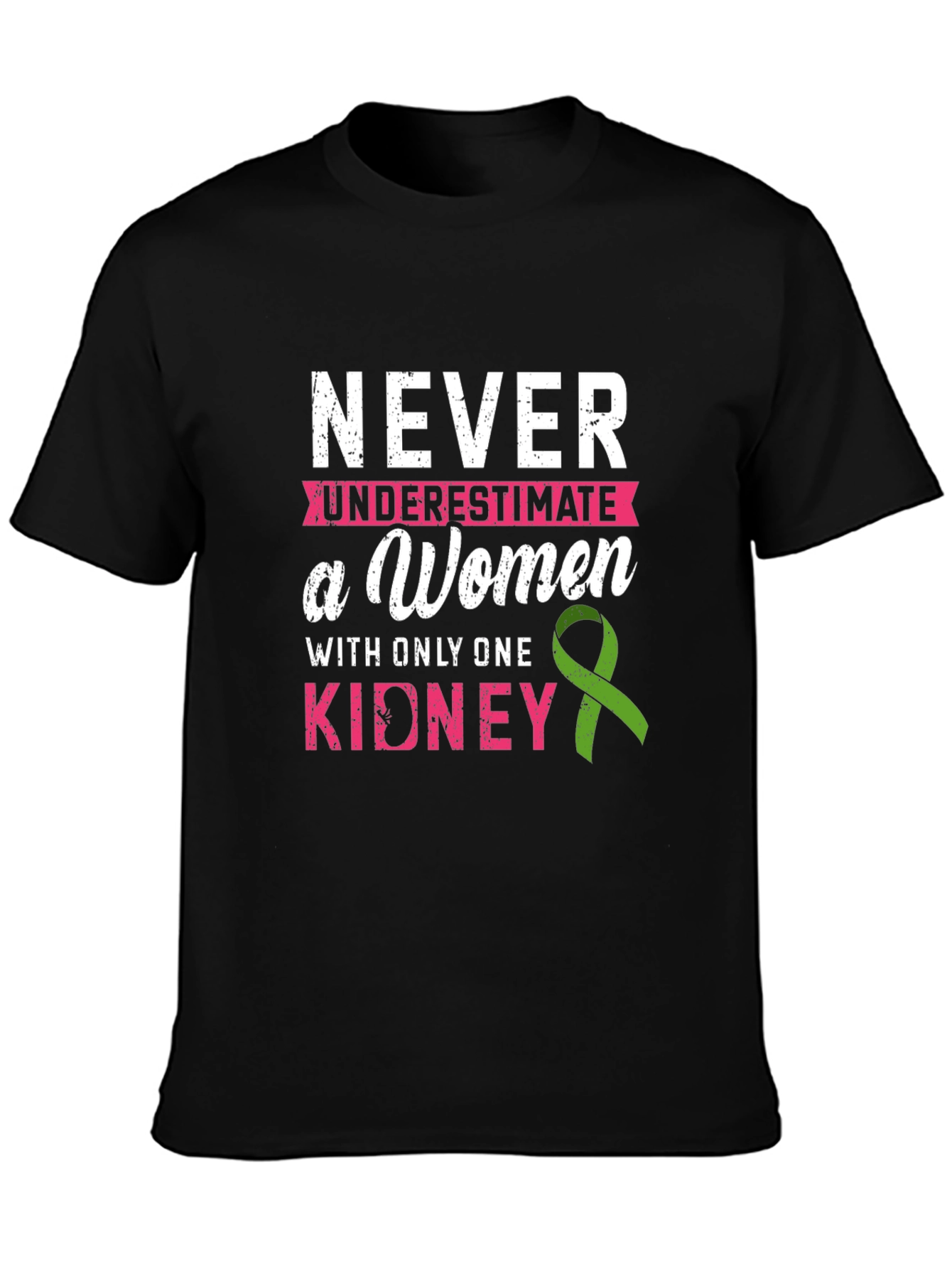 Never Underestimate a Woman Kidney Awareness T-Shirt
