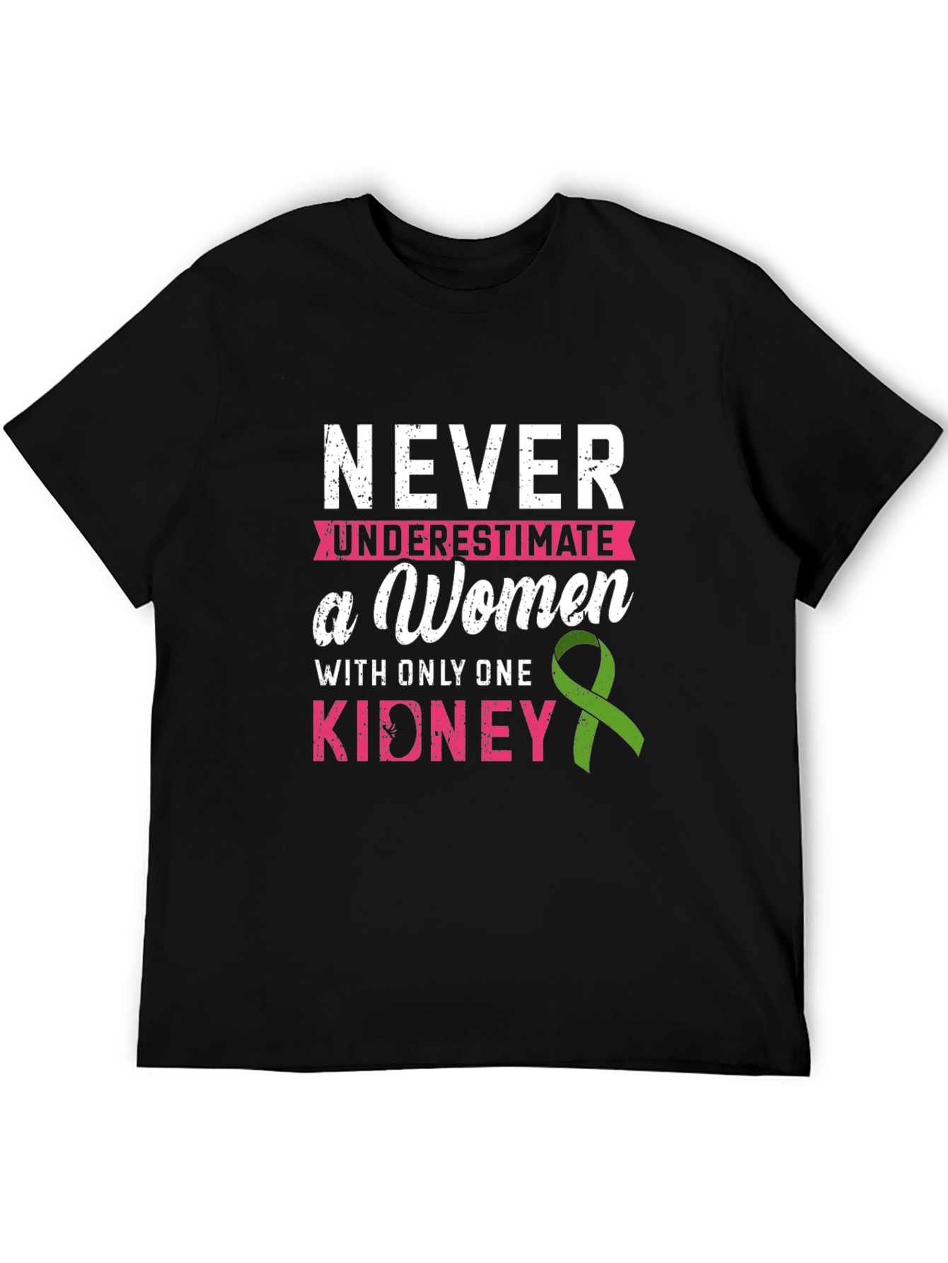 Never Underestimate a Woman Kidney Awareness T-Shirt
