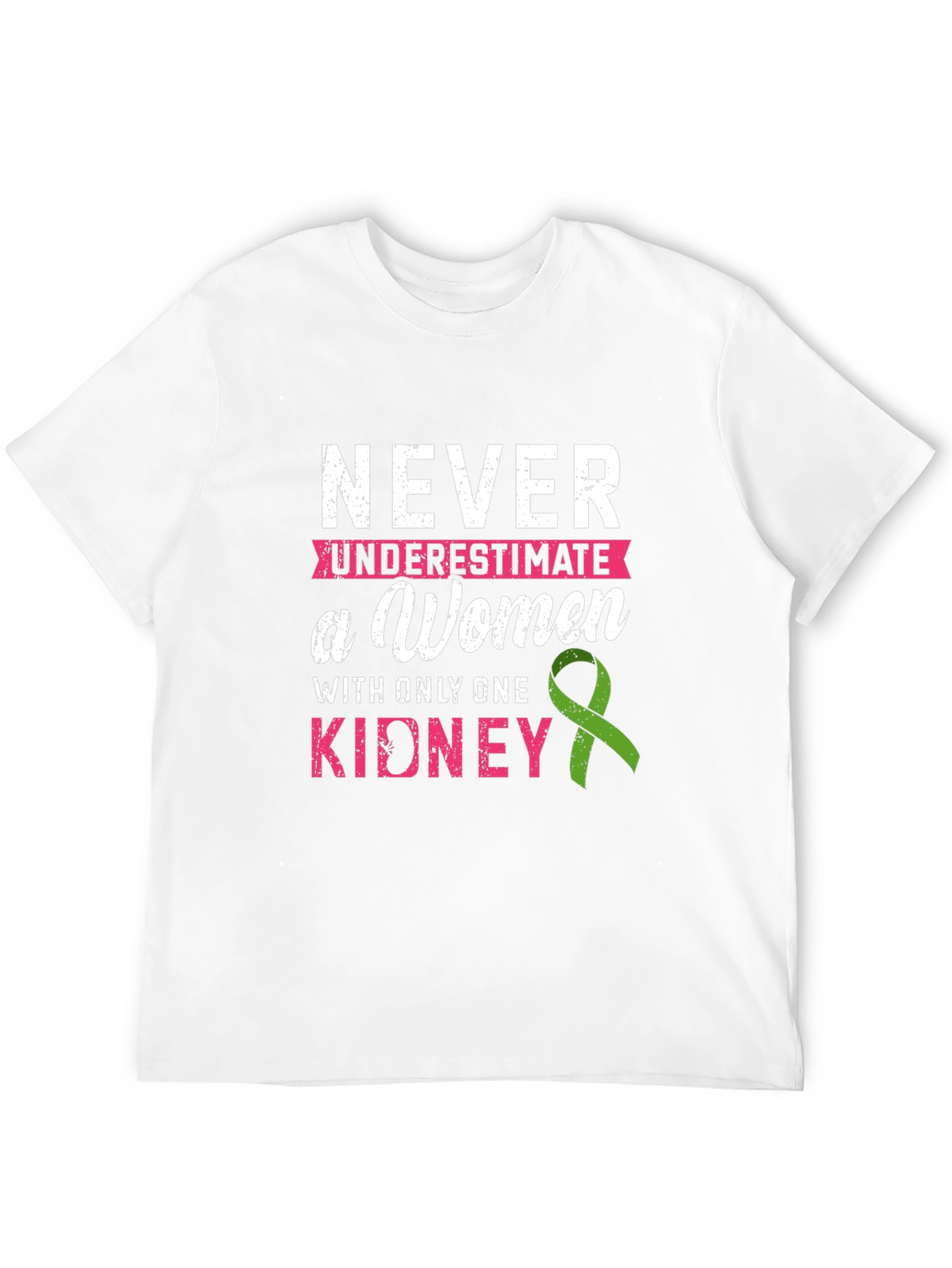 Never Underestimate a Woman Kidney Awareness T-Shirt