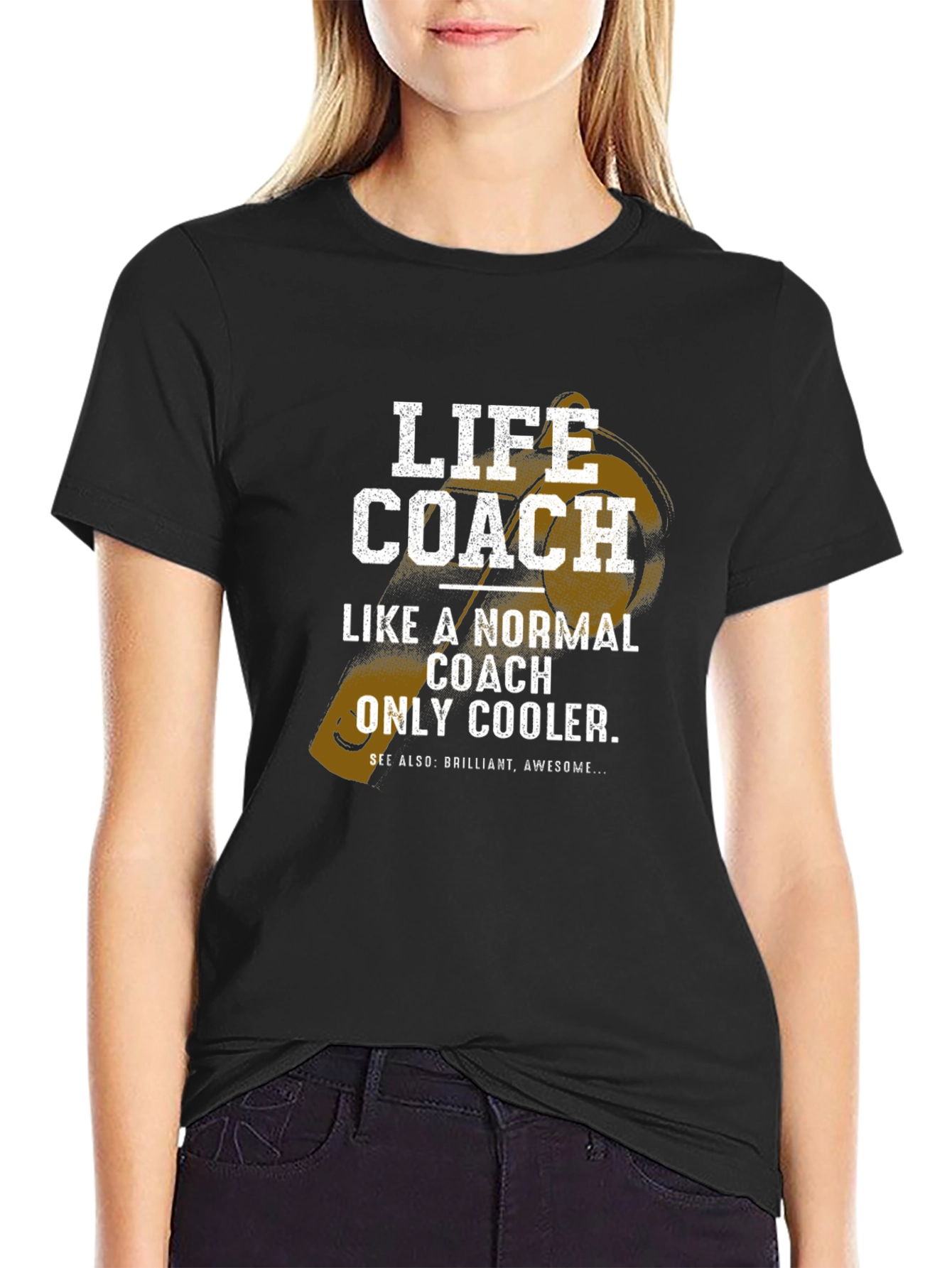 Life Coach T-Shirt - Normal Coach Only Cooler