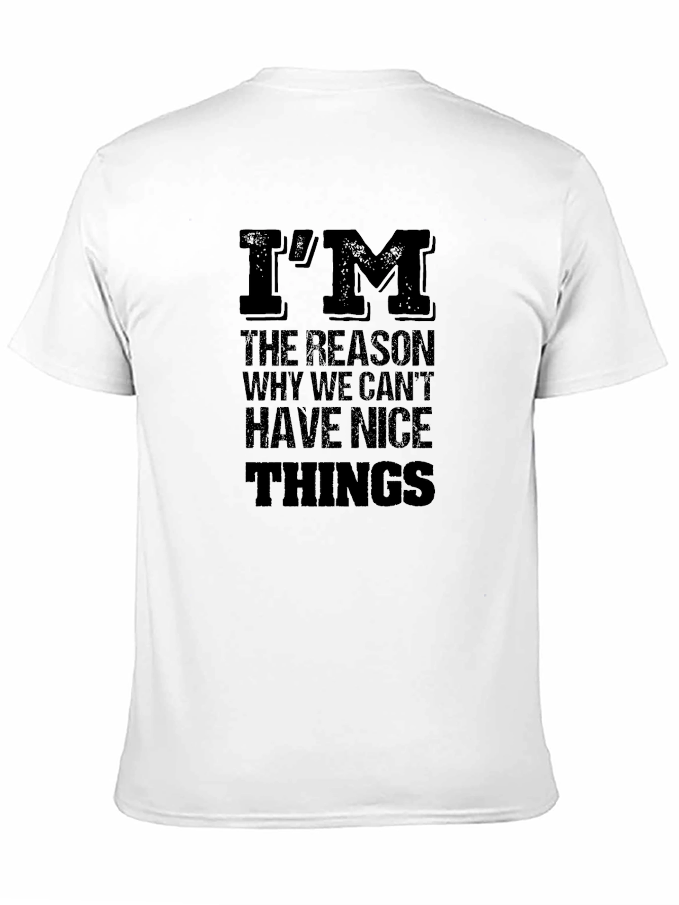 Im the Reason Funny Black T-Shirt
