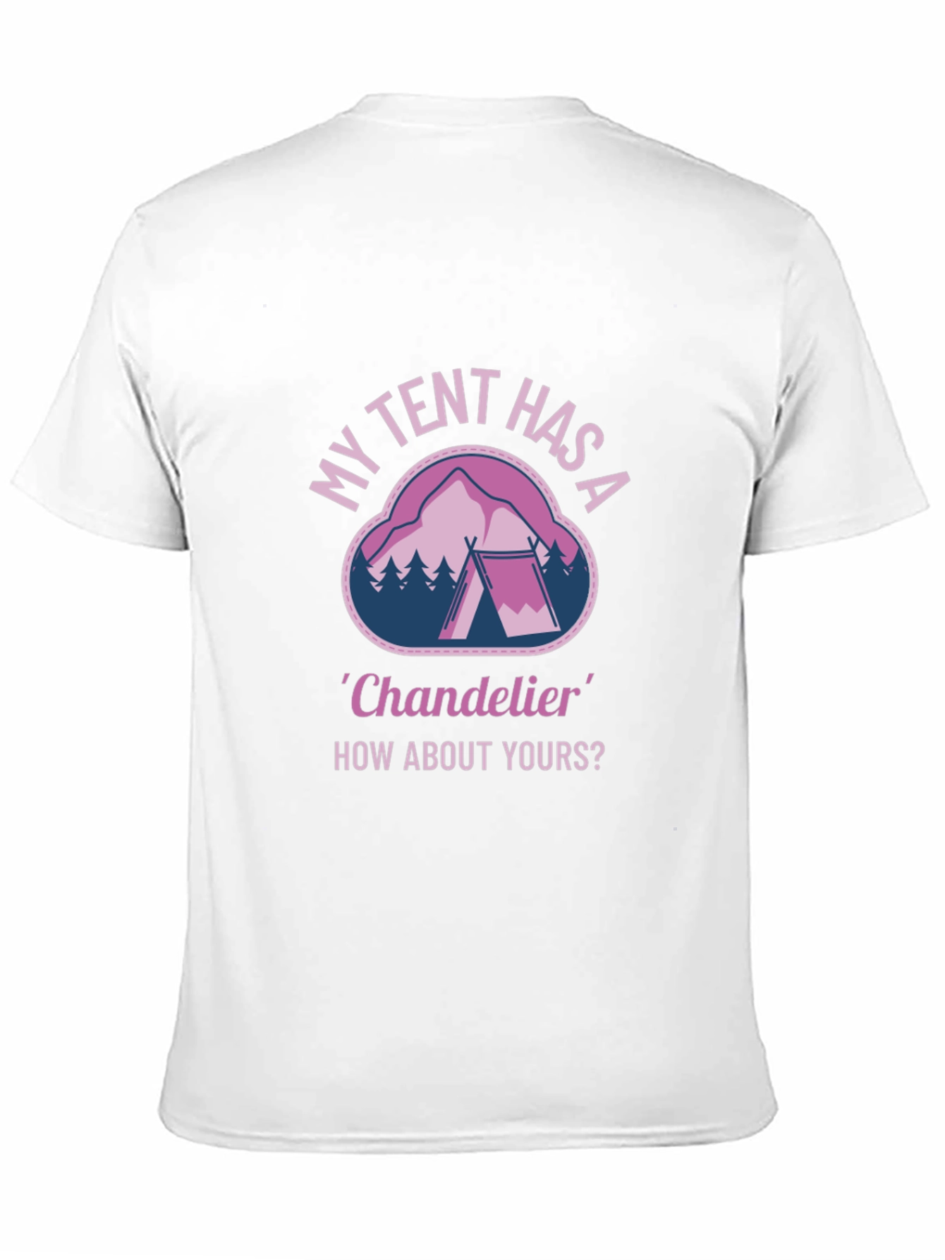 My Tent Has A Chandelier Graphic T-Shirt