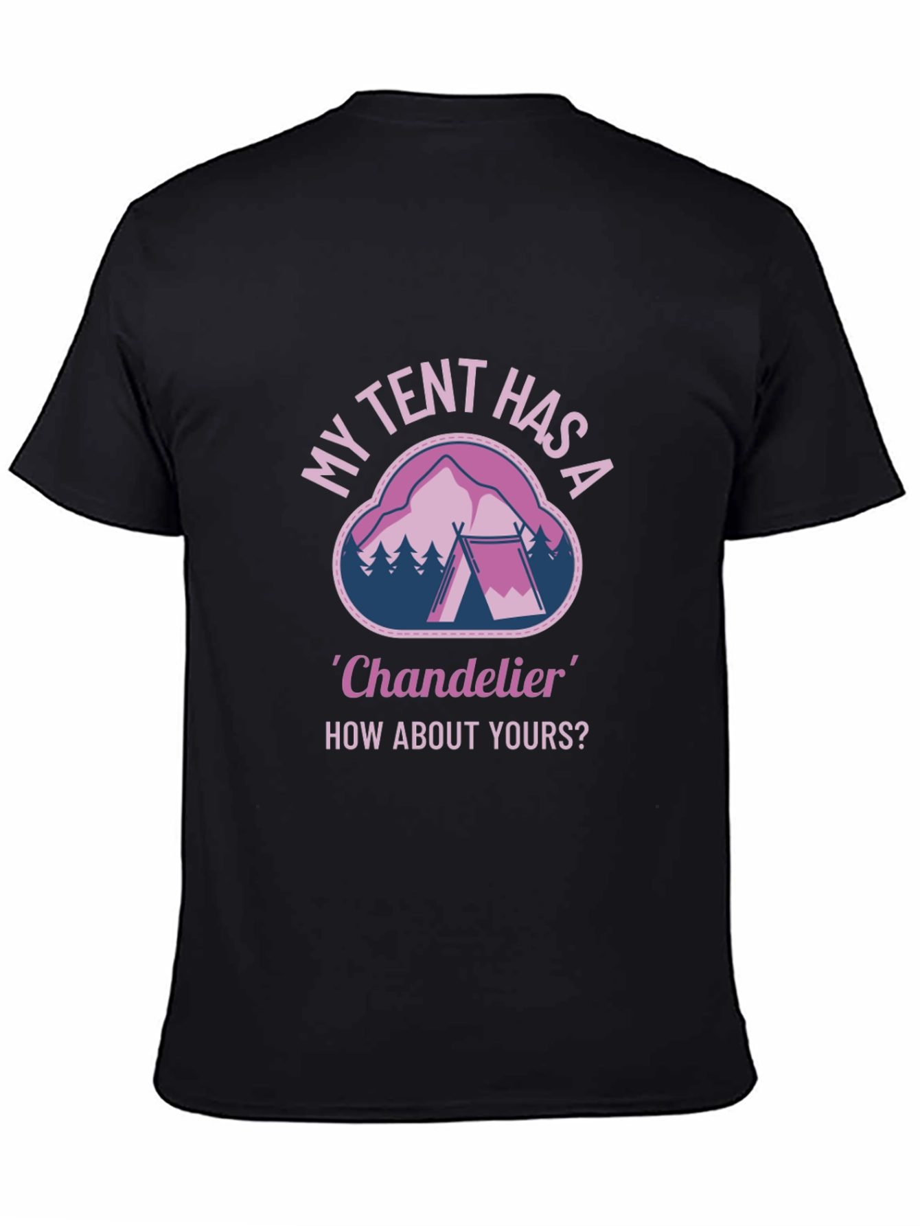 My Tent Has A Chandelier Graphic T-Shirt