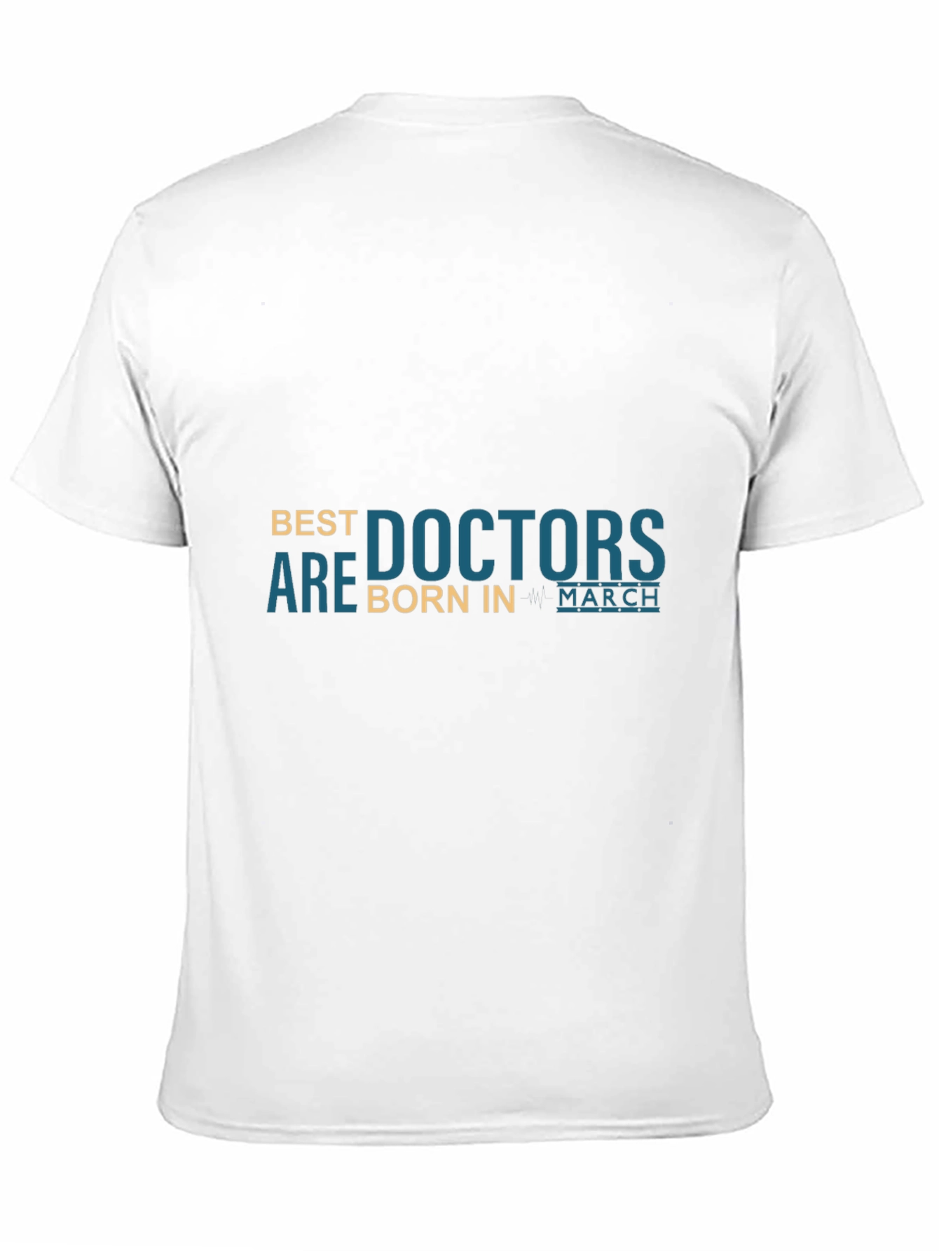 Best Doctors Are Born in March T-Shirt