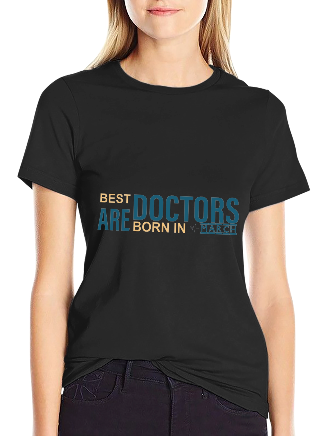 Best Doctors Are Born in March T-Shirt
