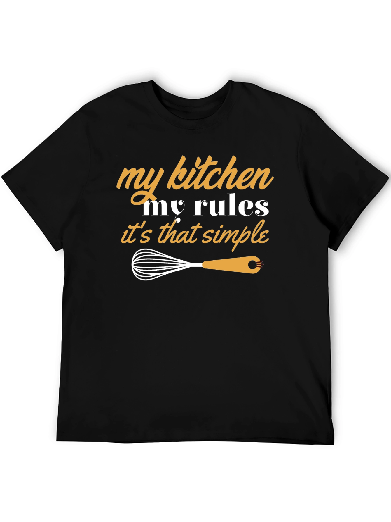 My Kitchen My Rules Graphic T-Shirt