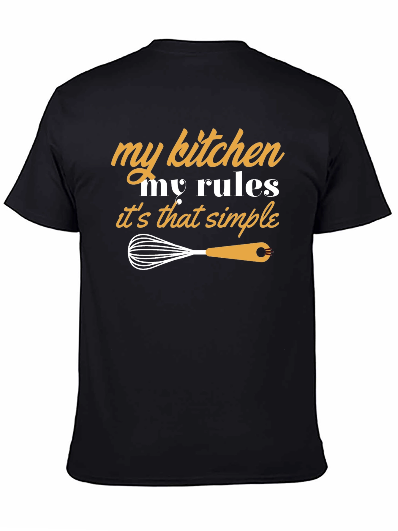 My Kitchen My Rules Graphic T-Shirt
