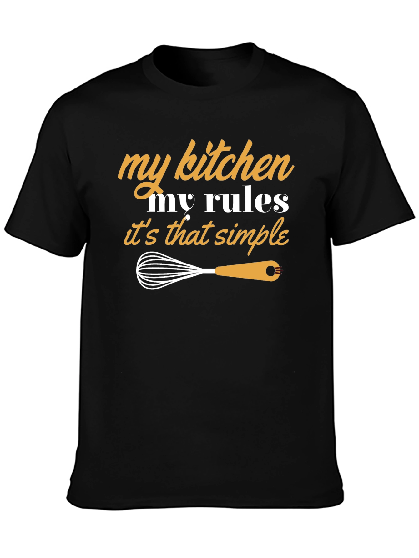 My Kitchen My Rules Graphic T-Shirt