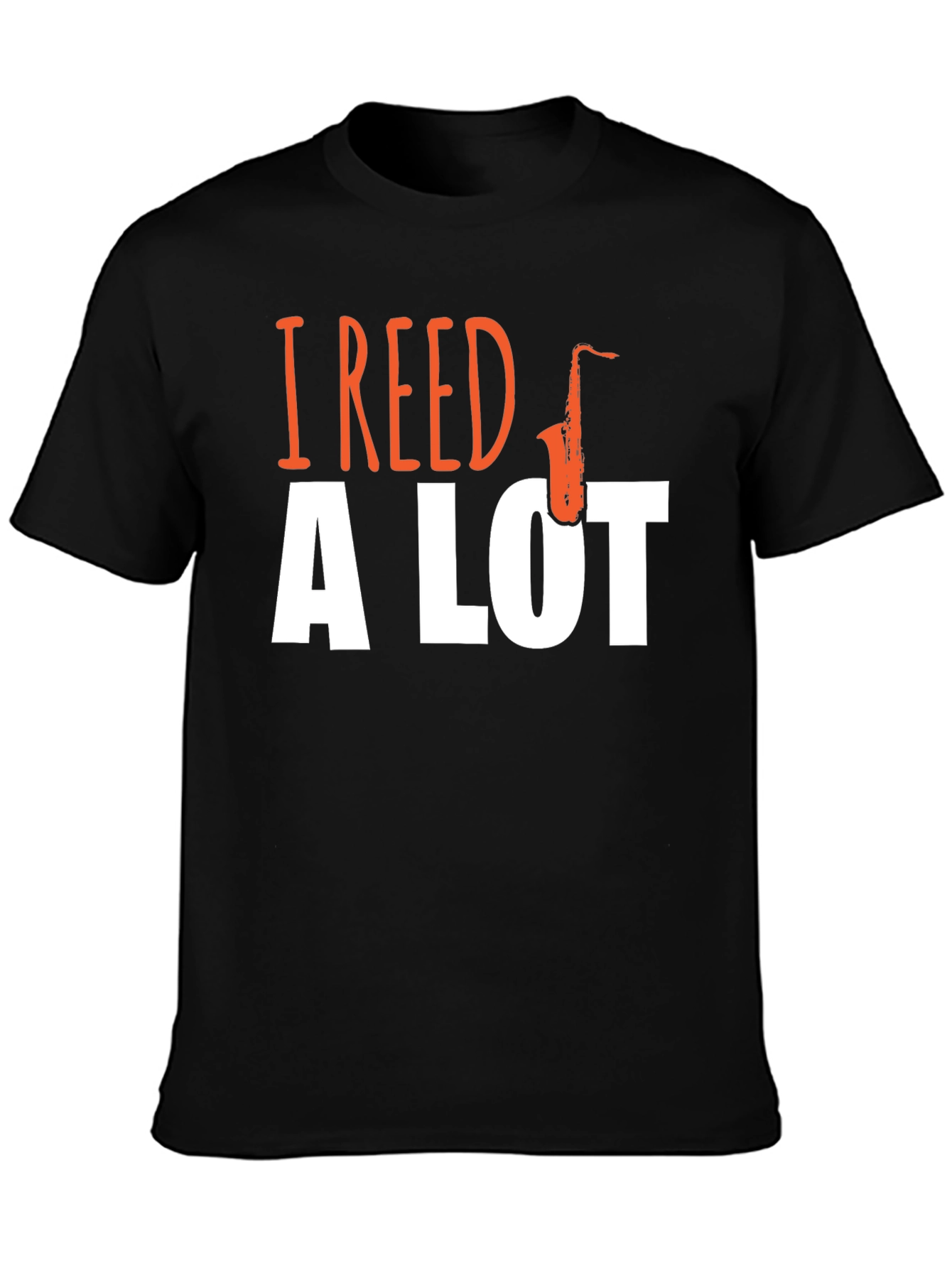 I Reed A Lot Saxophone Graphic T-Shirt