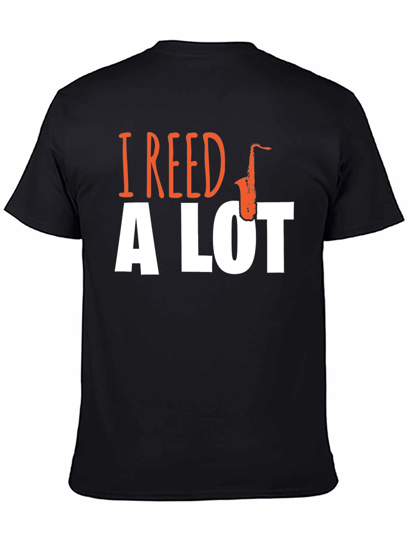 I Reed A Lot Saxophone Graphic T-Shirt