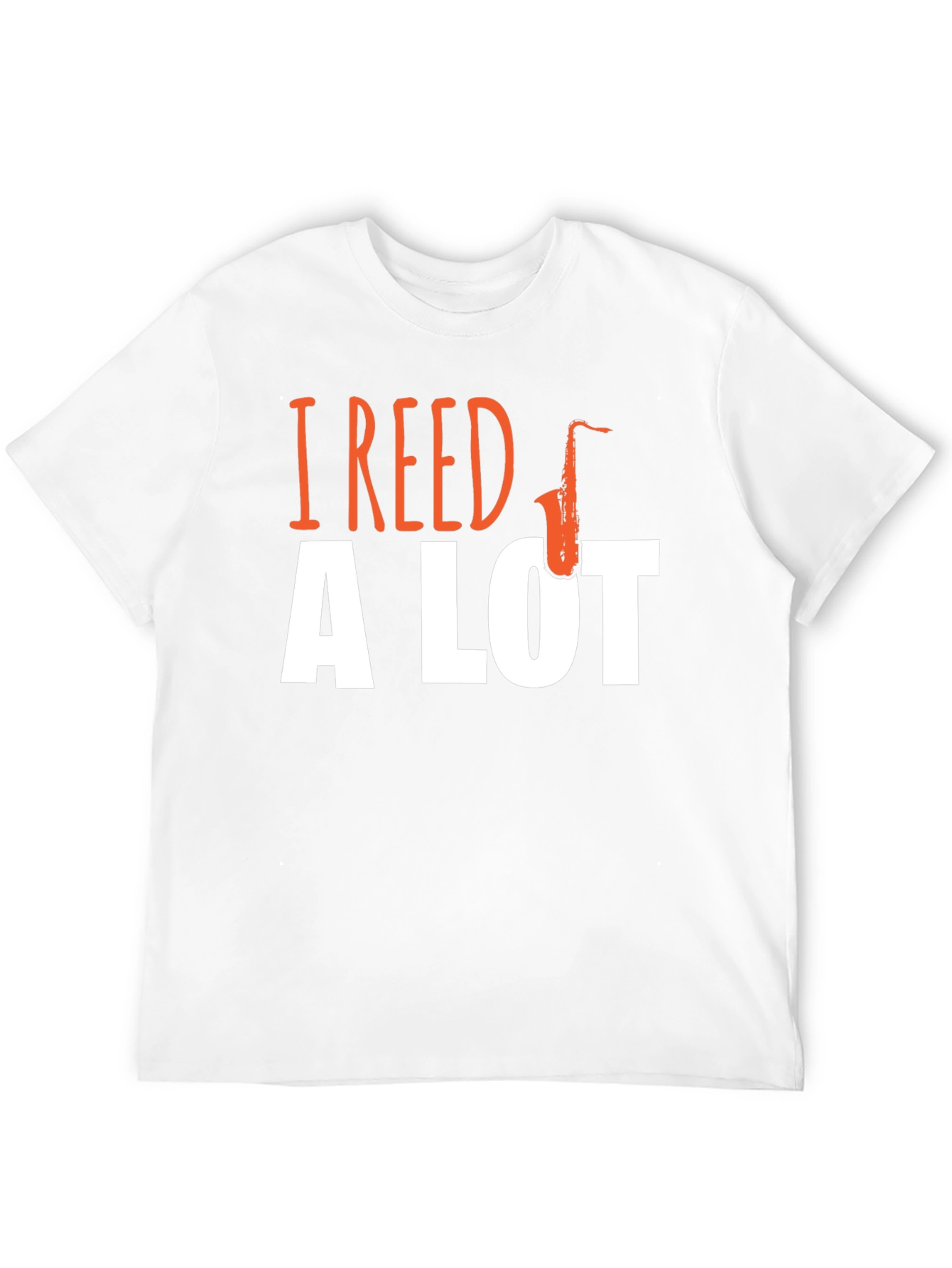 I Reed A Lot Saxophone Graphic T-Shirt