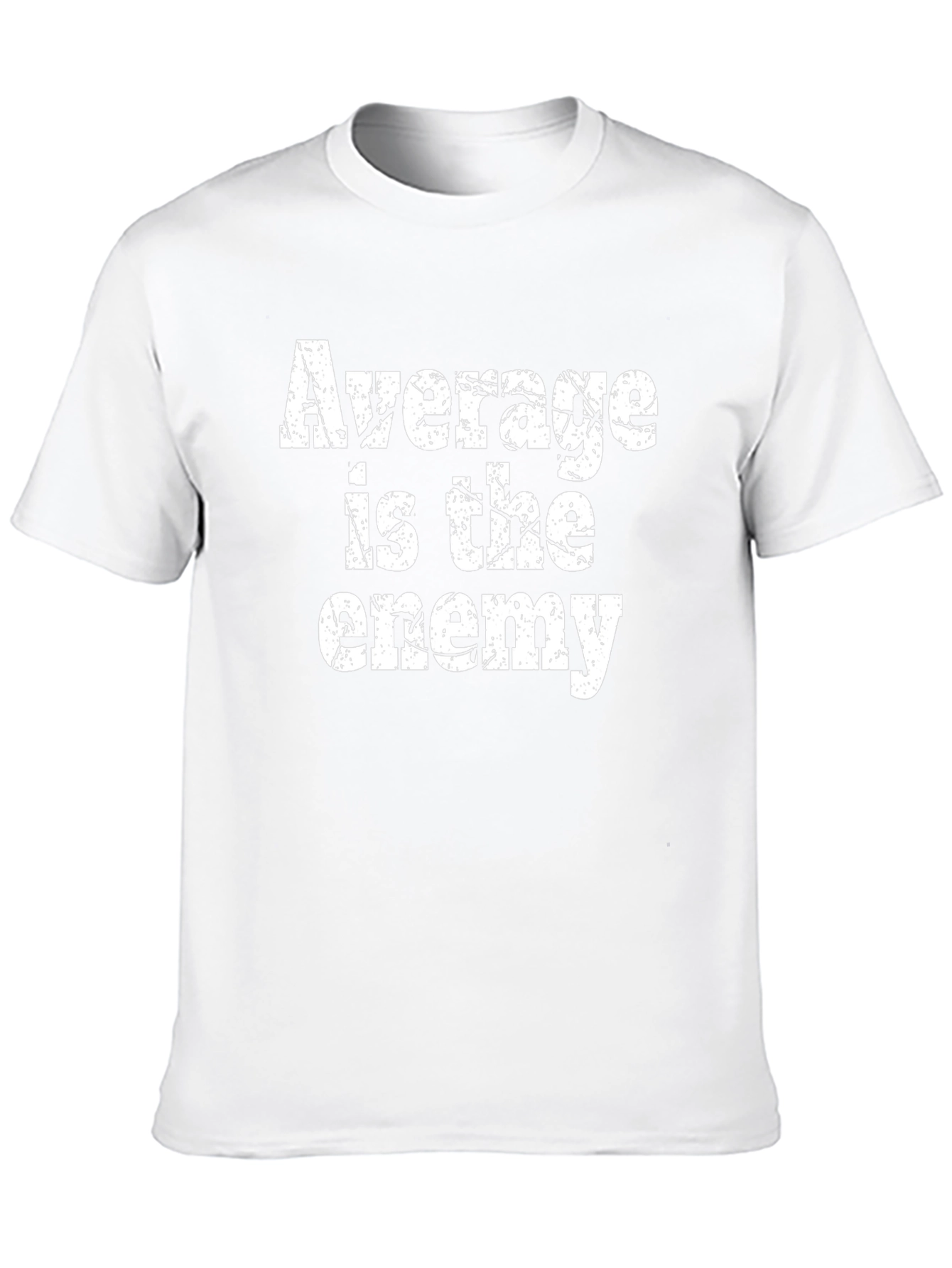 Average Is The Enemy Graphic Tee