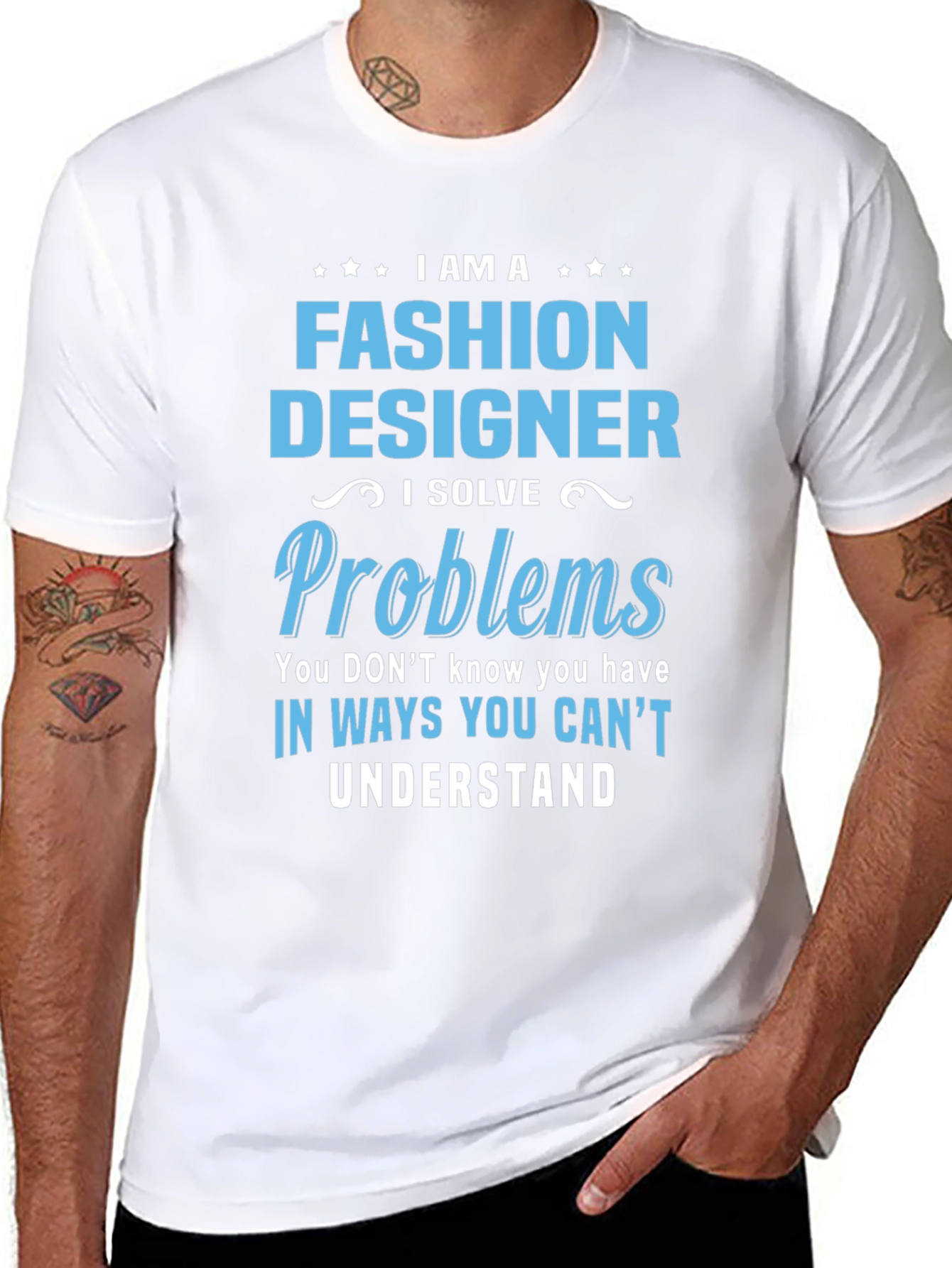 Fashion Designer T-Shirt - I Solve Problems