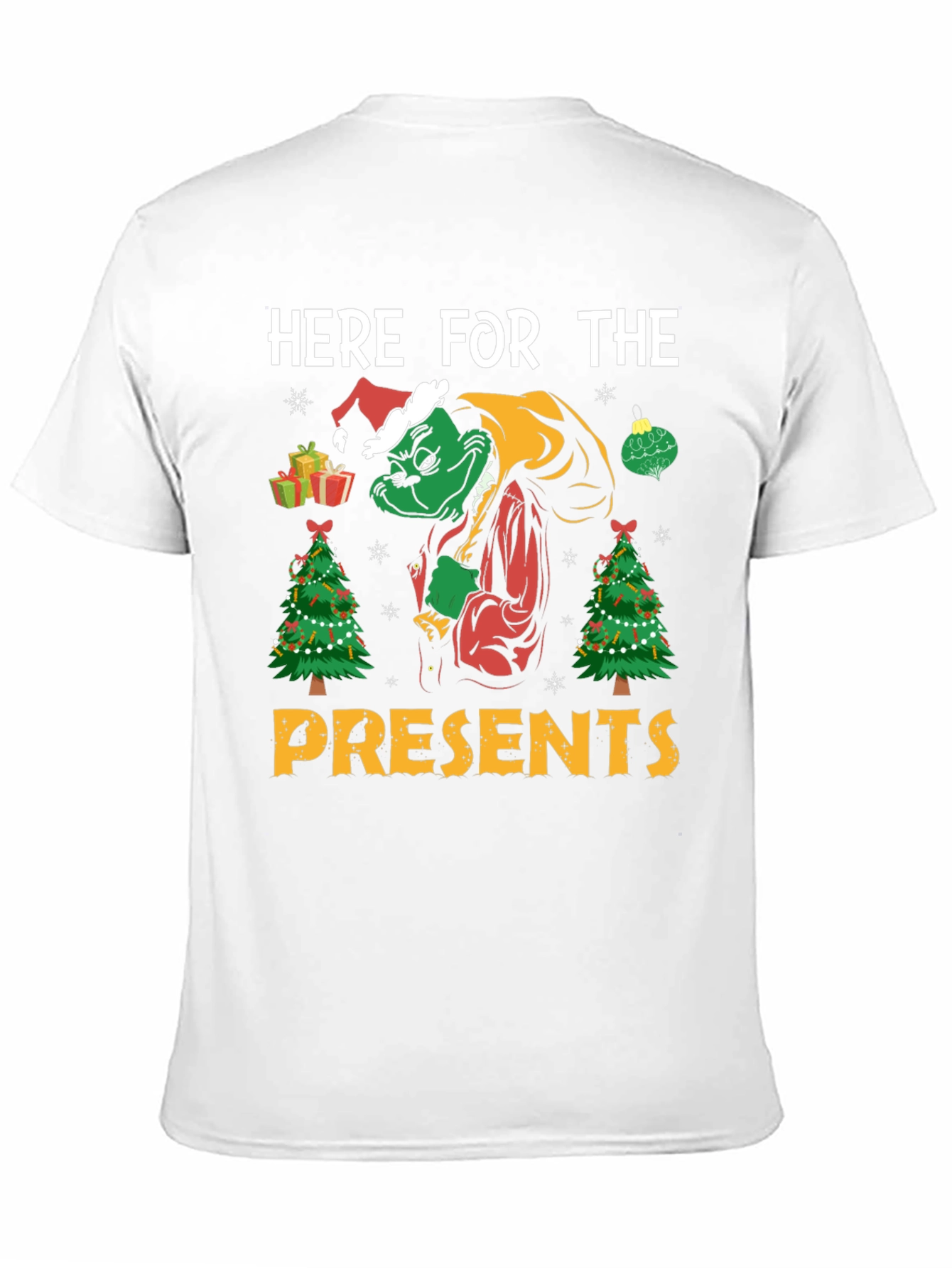 Grinch Here for the Presents Christmas T-Shirt