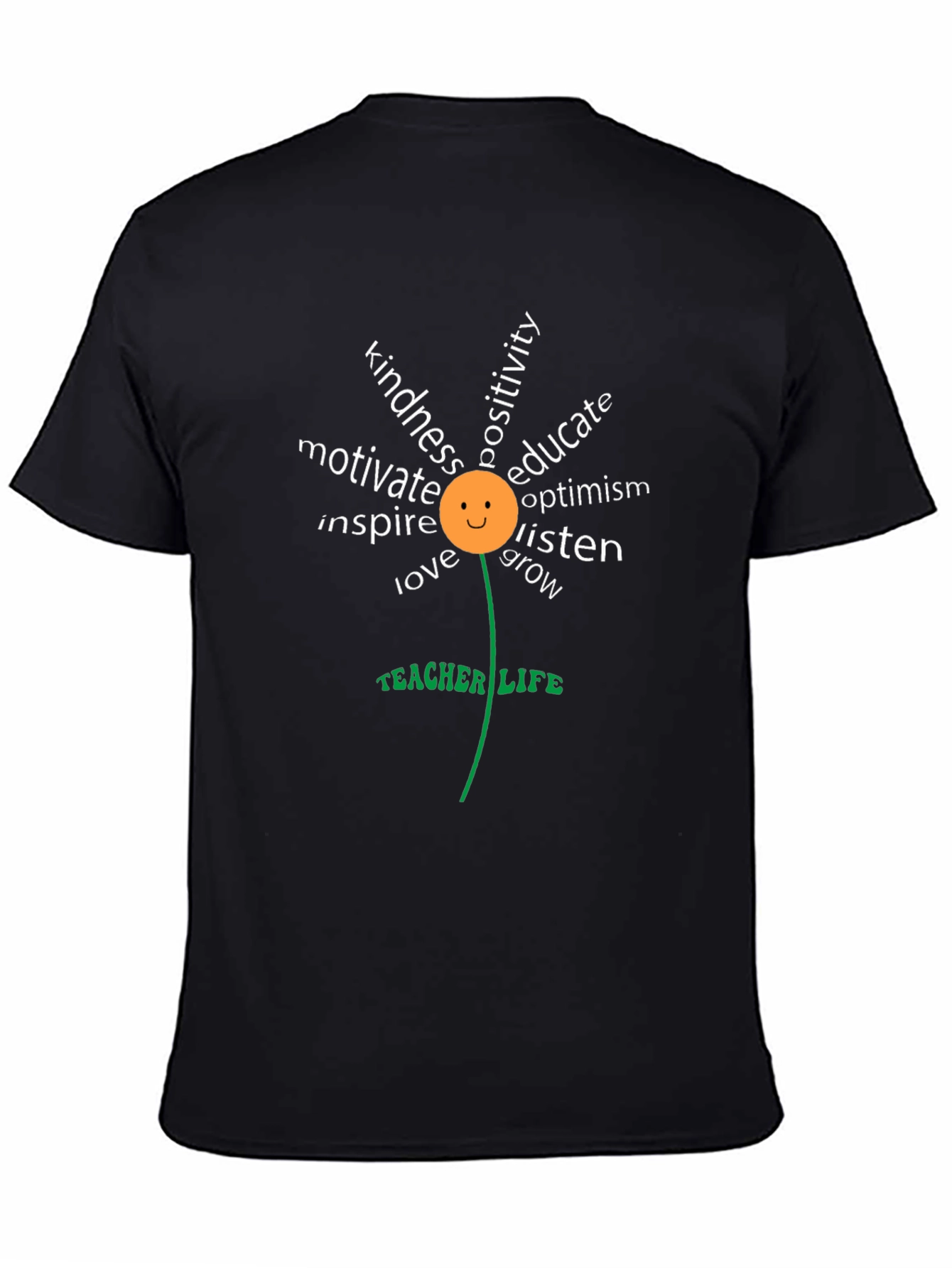 Teacher Life T-Shirt - Positive Word Flower Design
