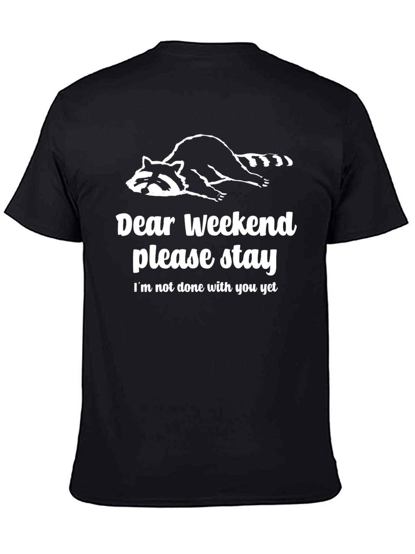 Dear Weekend Graphic Tee - Relaxed Raccoon T-Shirt