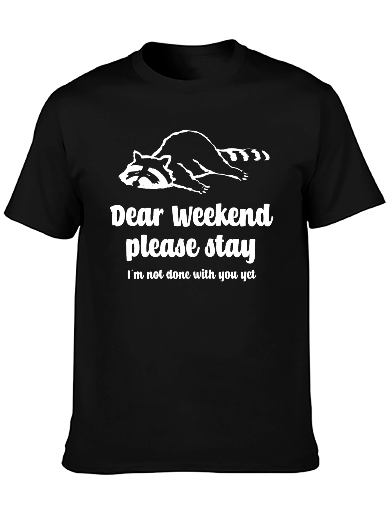 Dear Weekend Graphic Tee - Relaxed Raccoon T-Shirt
