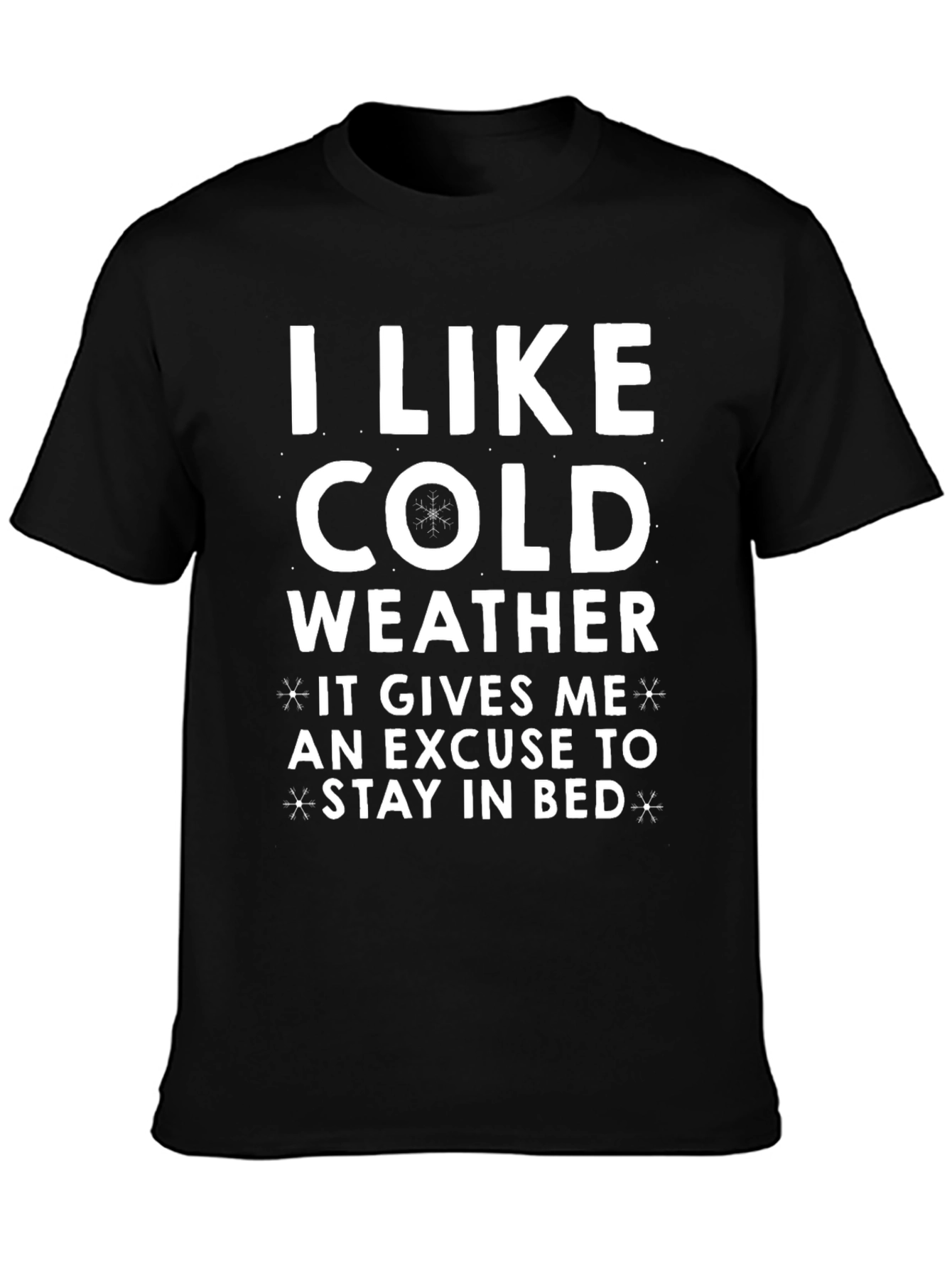 I Like Cold Weather Graphic Tee