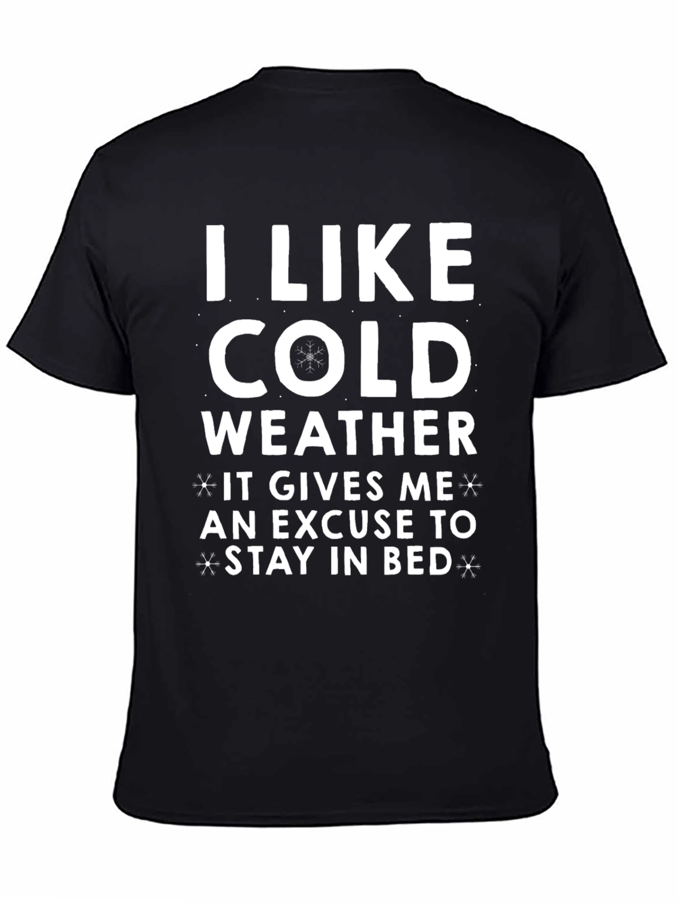I Like Cold Weather Graphic Tee