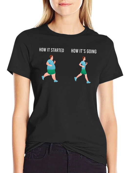 Fitness Journey T-Shirt - How It Started How Its Going