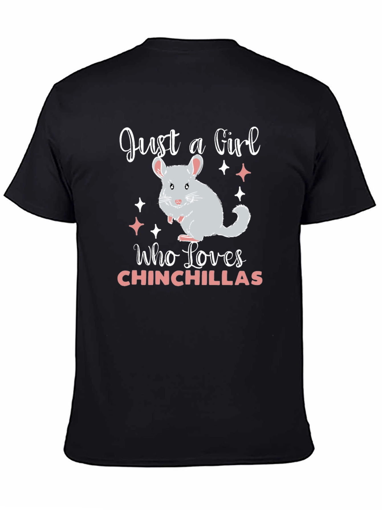 Just A Girl Who Loves Chinchillas T-Shirt