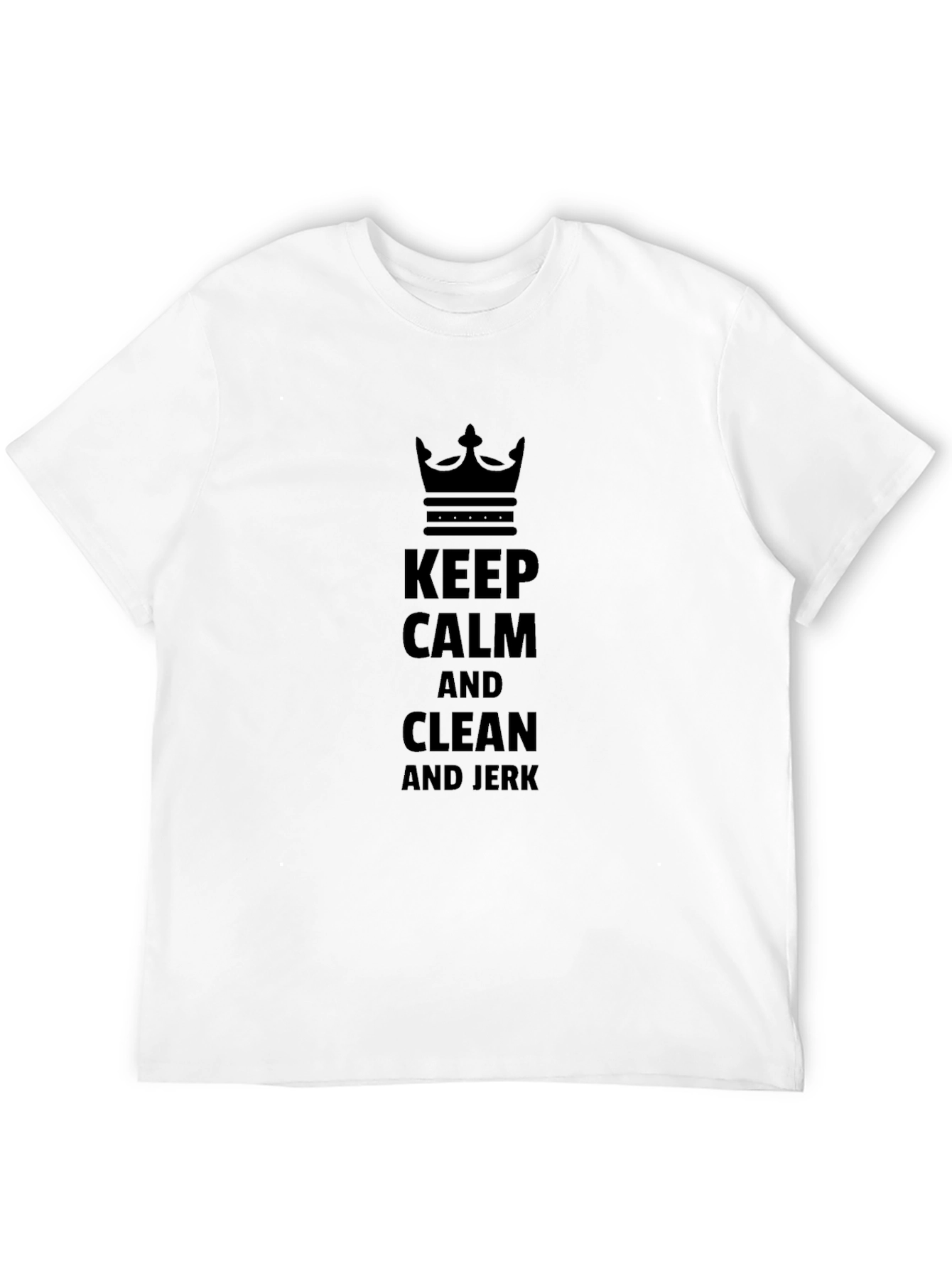Keep Calm and Clean and Jerk Black T-Shirt