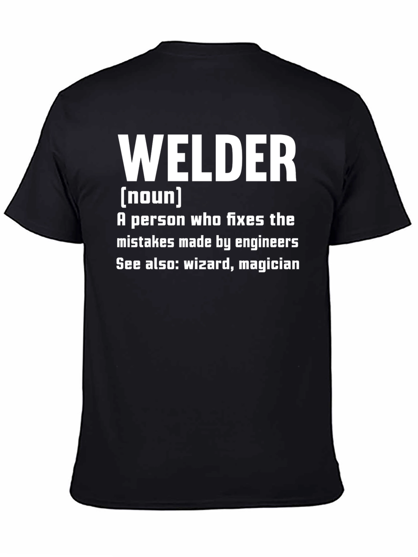 Welder Definition T-Shirt - Funny Job Pride Tee